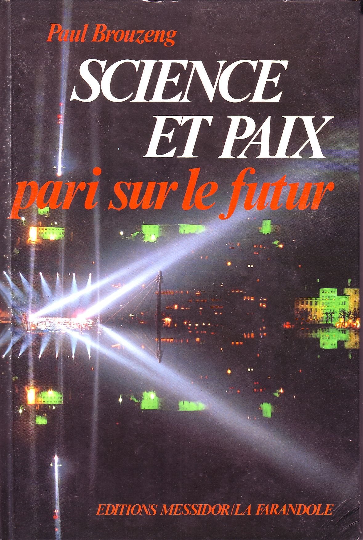 Science et paix : pari sur le futur 9782209058761