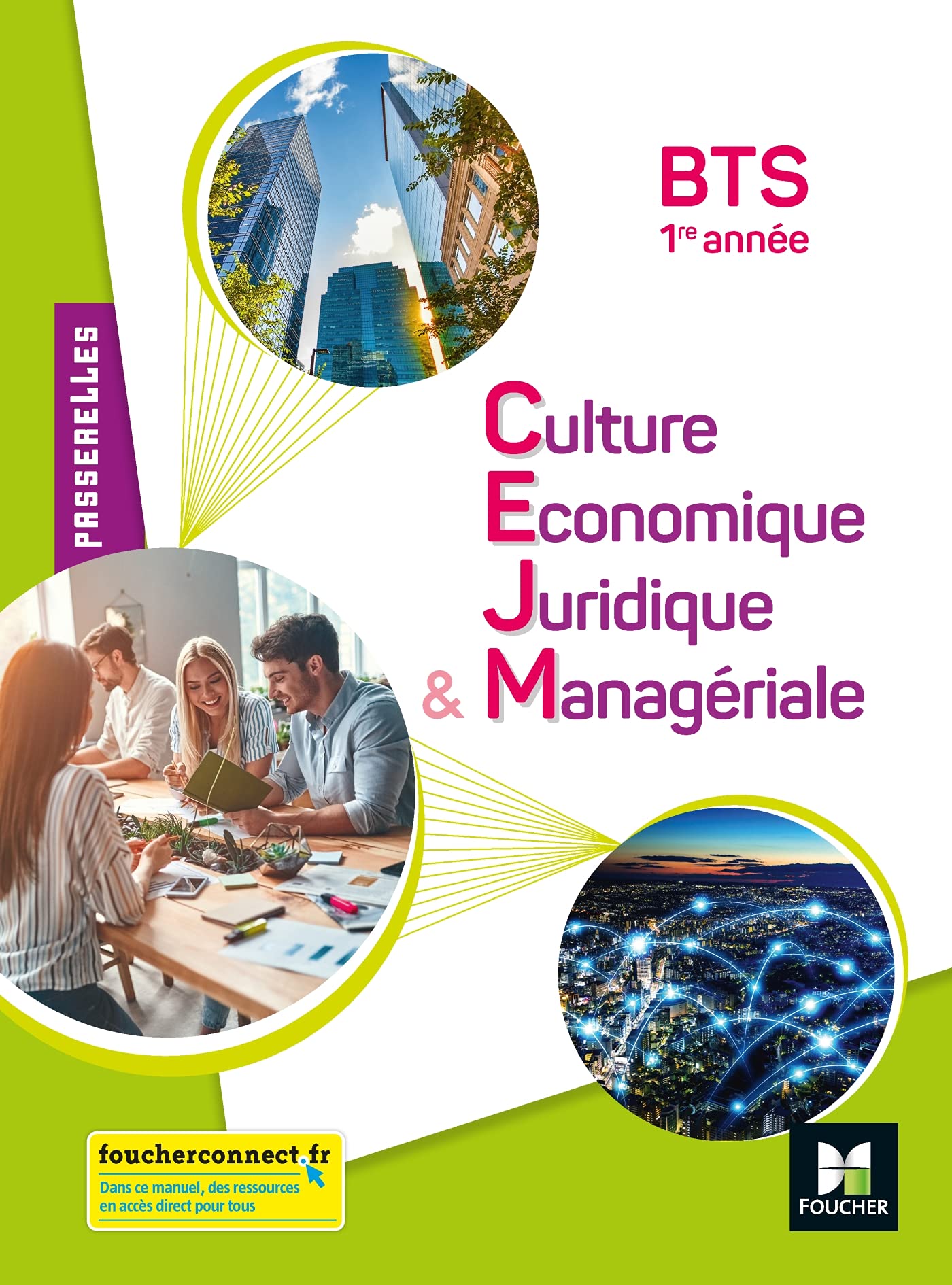 Passerelles - Culture économique juridique et managériale (CEJM) - BTS 1re année - Éd. 2021 9782216162369