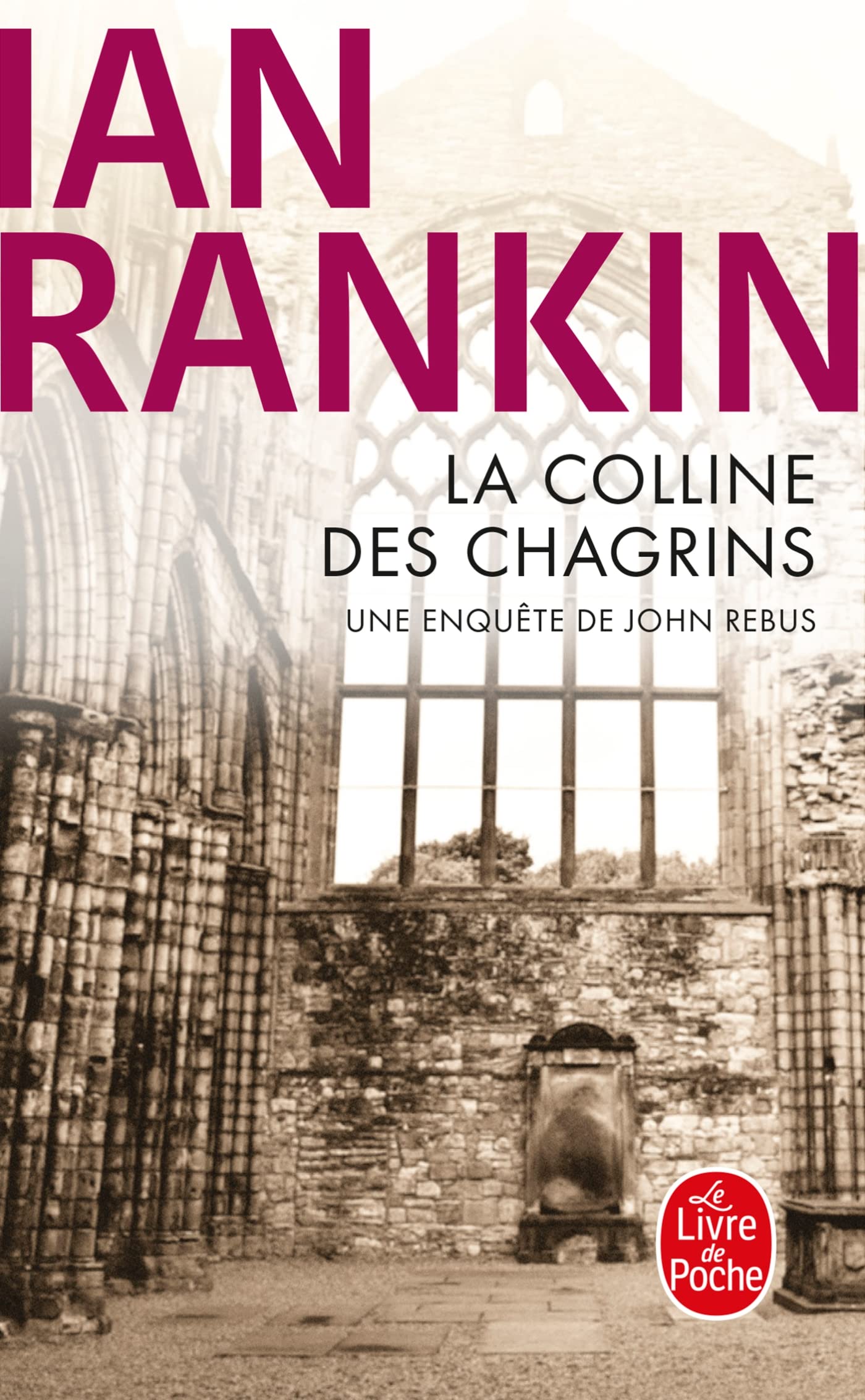La Colline des chagrins: Une enquête de l'inspecteur Rebus 9782253116349