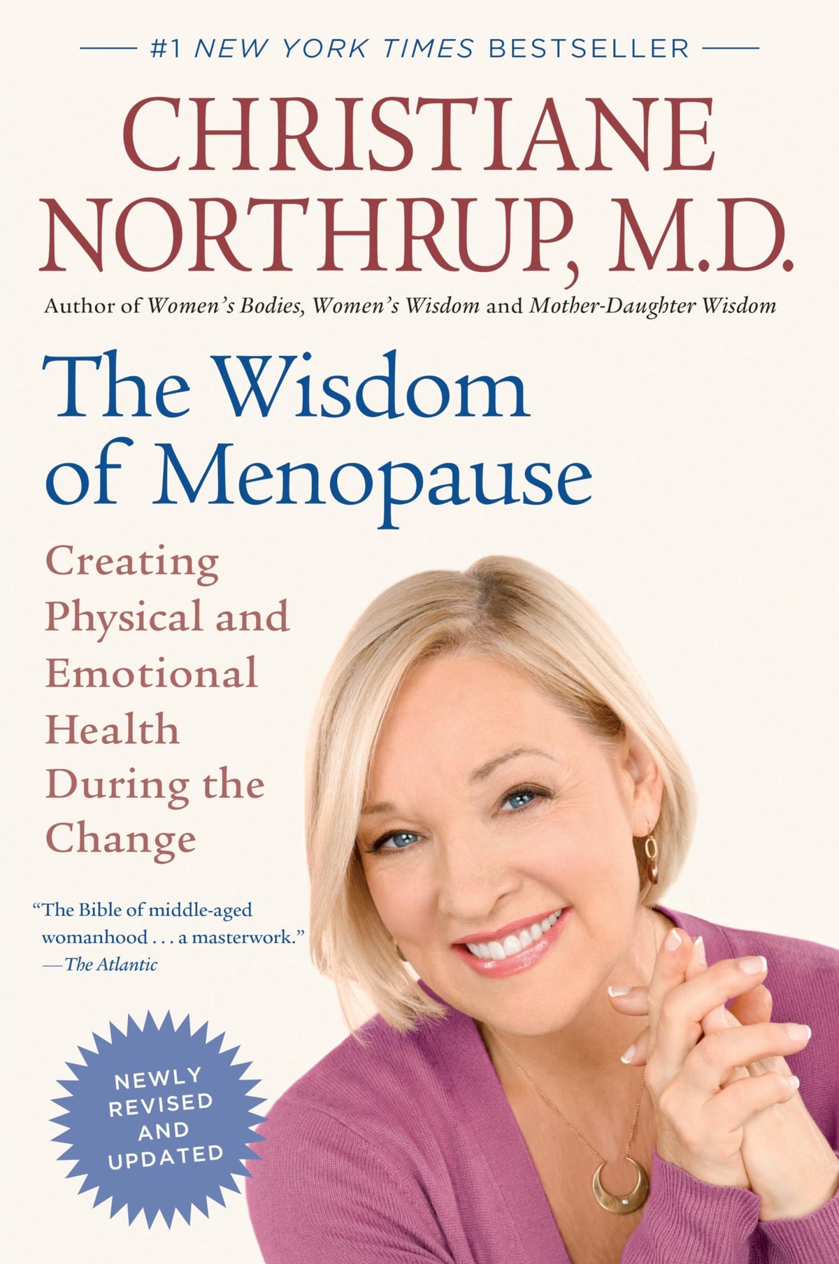 The Wisdom of Menopause (Revised Edition): Creating Physical and Emotional Health During the Change 9780553386721