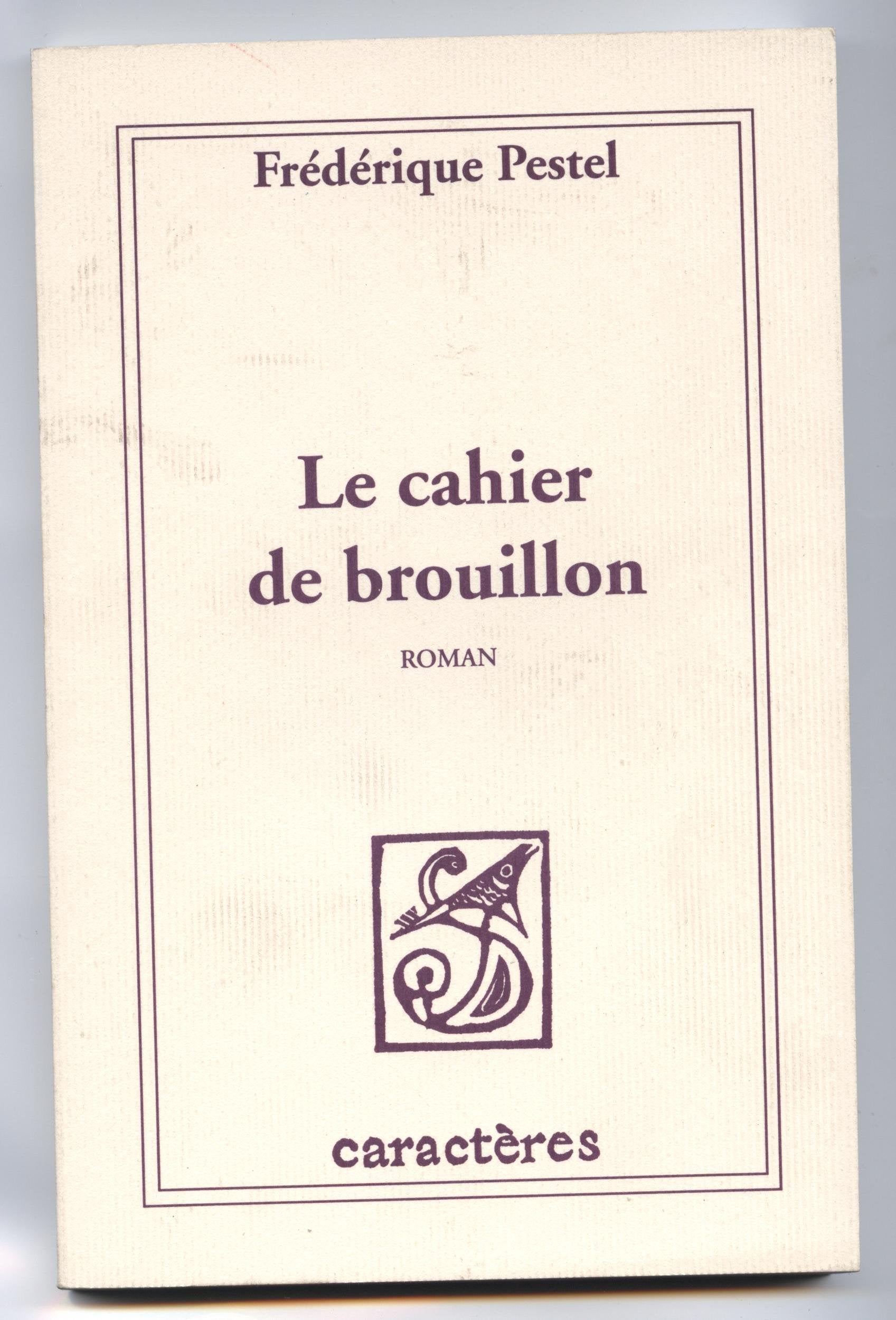 Le cahier de brouillon 9782854462951