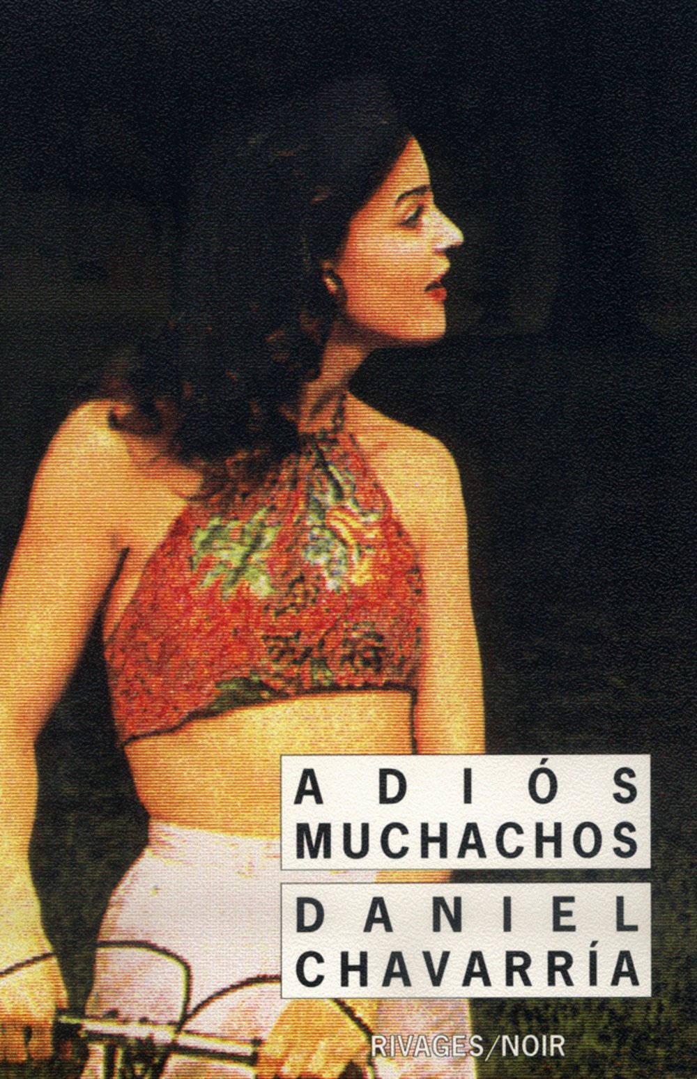 Adios muchachos 9782743601980