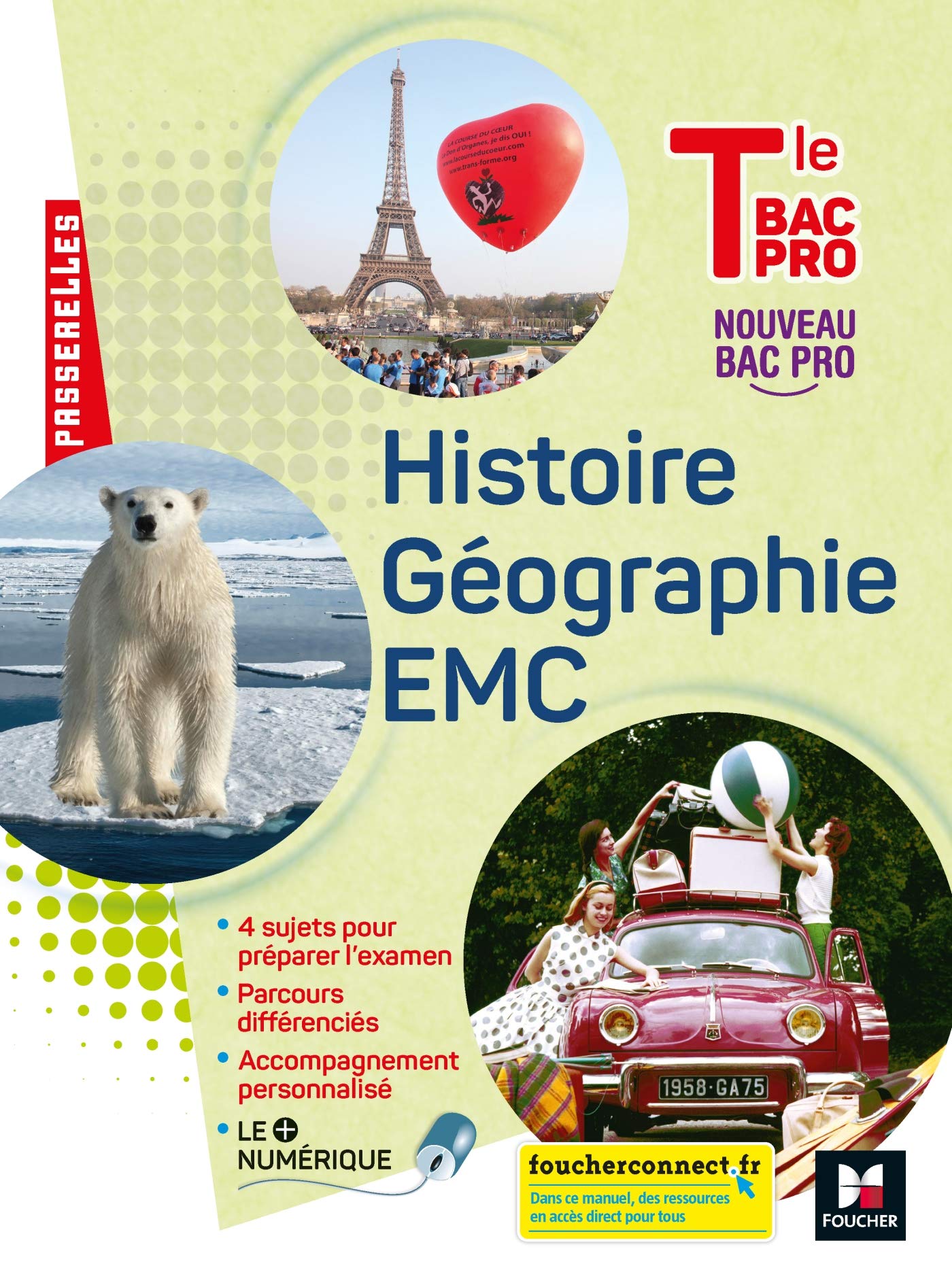 Passerelles - HISTOIRE-GÉOGRAPHIE-EMC - Tle Bac Pro - Éd. 2021 - Livre élève 9782216161829