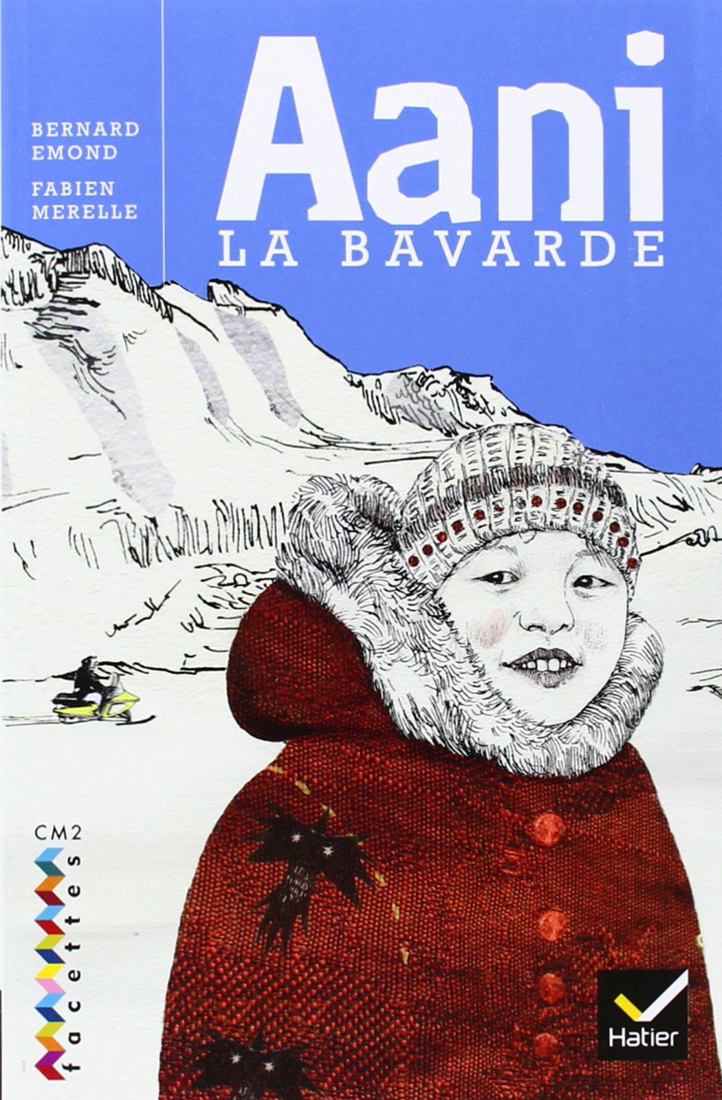 Facettes Bibliothèque CM2 - Aani la bavarde - Roman 9782218926587