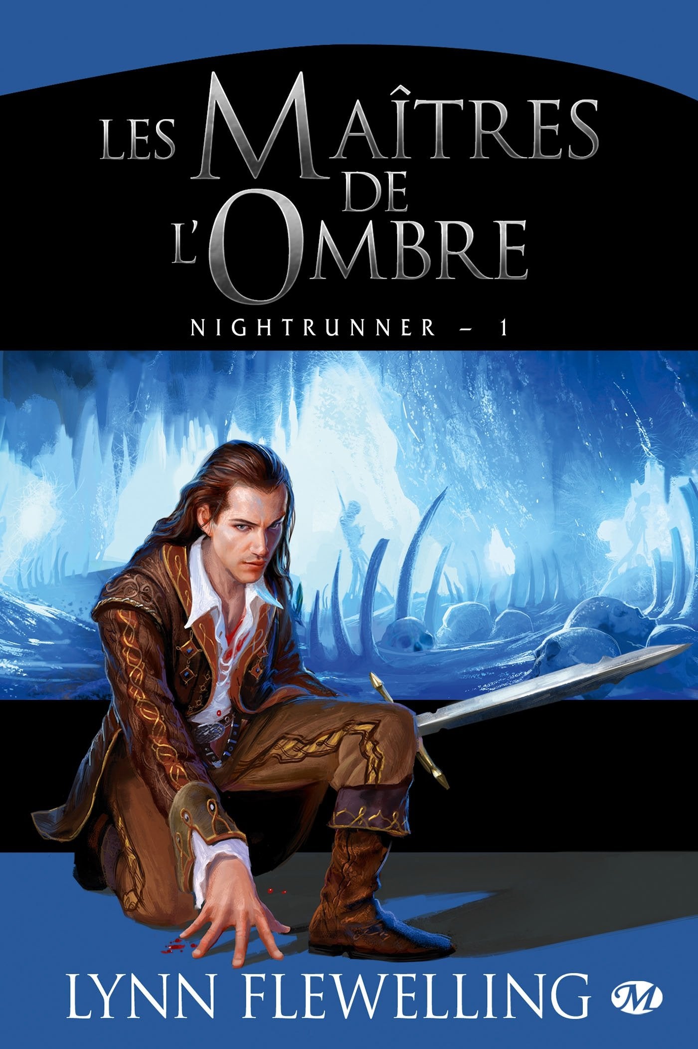 Nightrunner, Tome 1: Les Maîtres de l'ombre 9782811209193