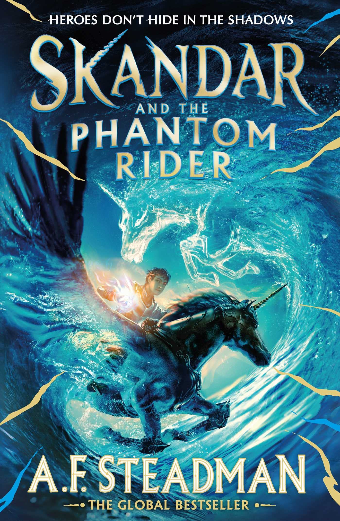 Skandar and the Phantom Rider: the spectacular sequel to Skandar and the Unicorn Thief, the biggest fantasy adventure since Harry Potter (Volume 2) 9781398502918