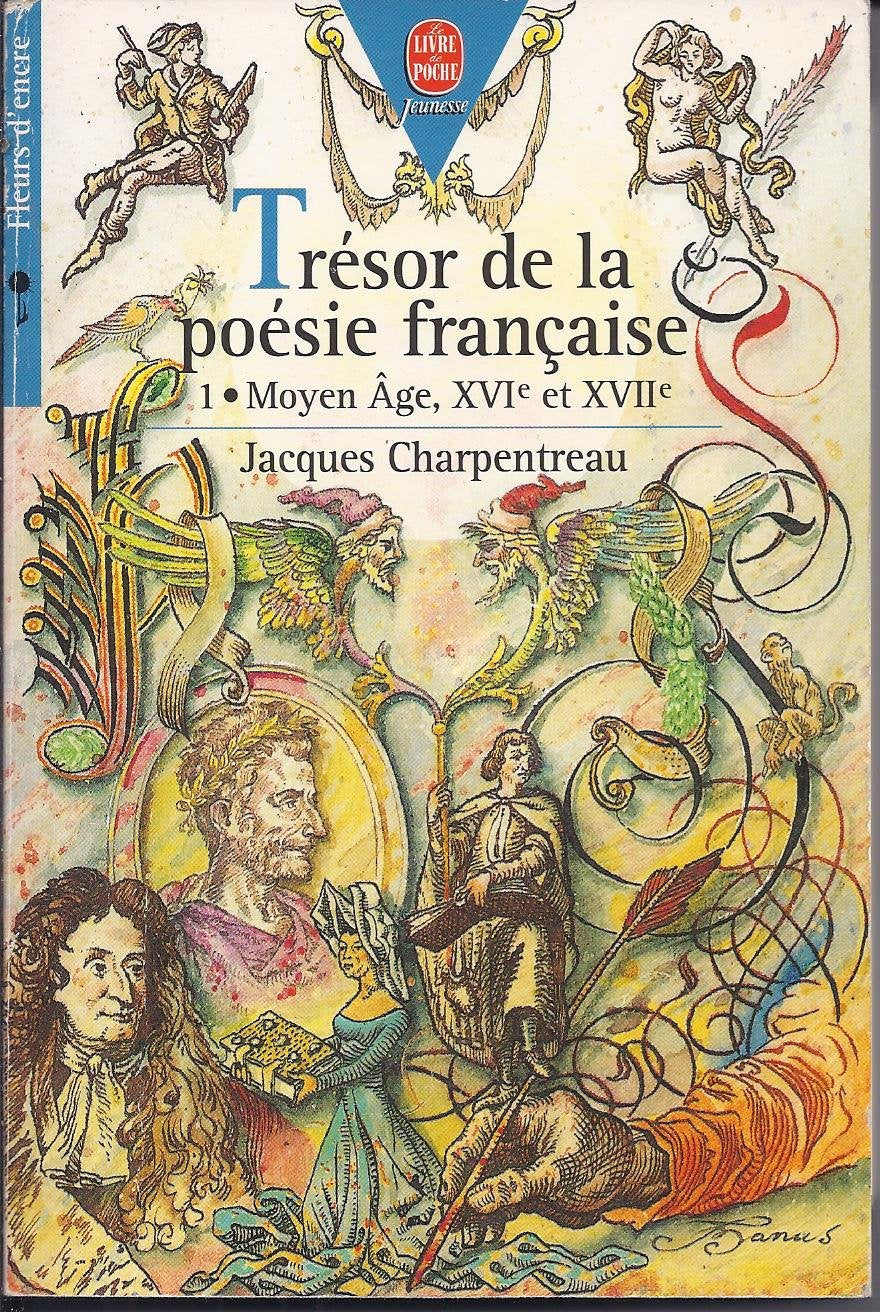 Tresor De La Poesie Francaise. Tome 1, Xvi-Xviieme Siecle 9782010198977