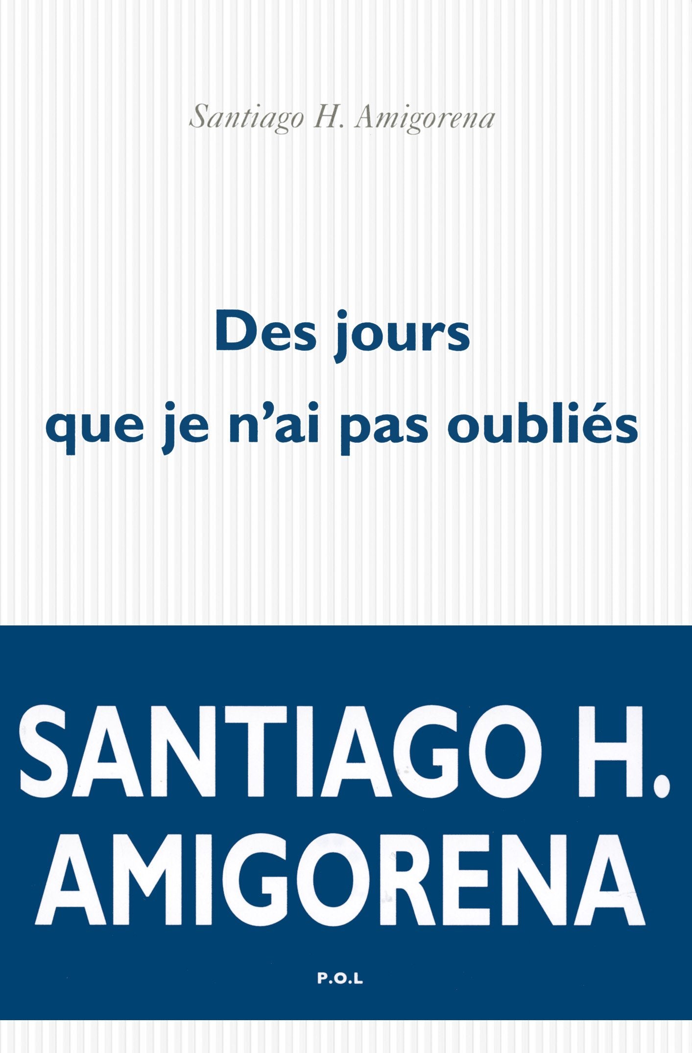 Des jours que je n'ai pas oubliés 9782818020029