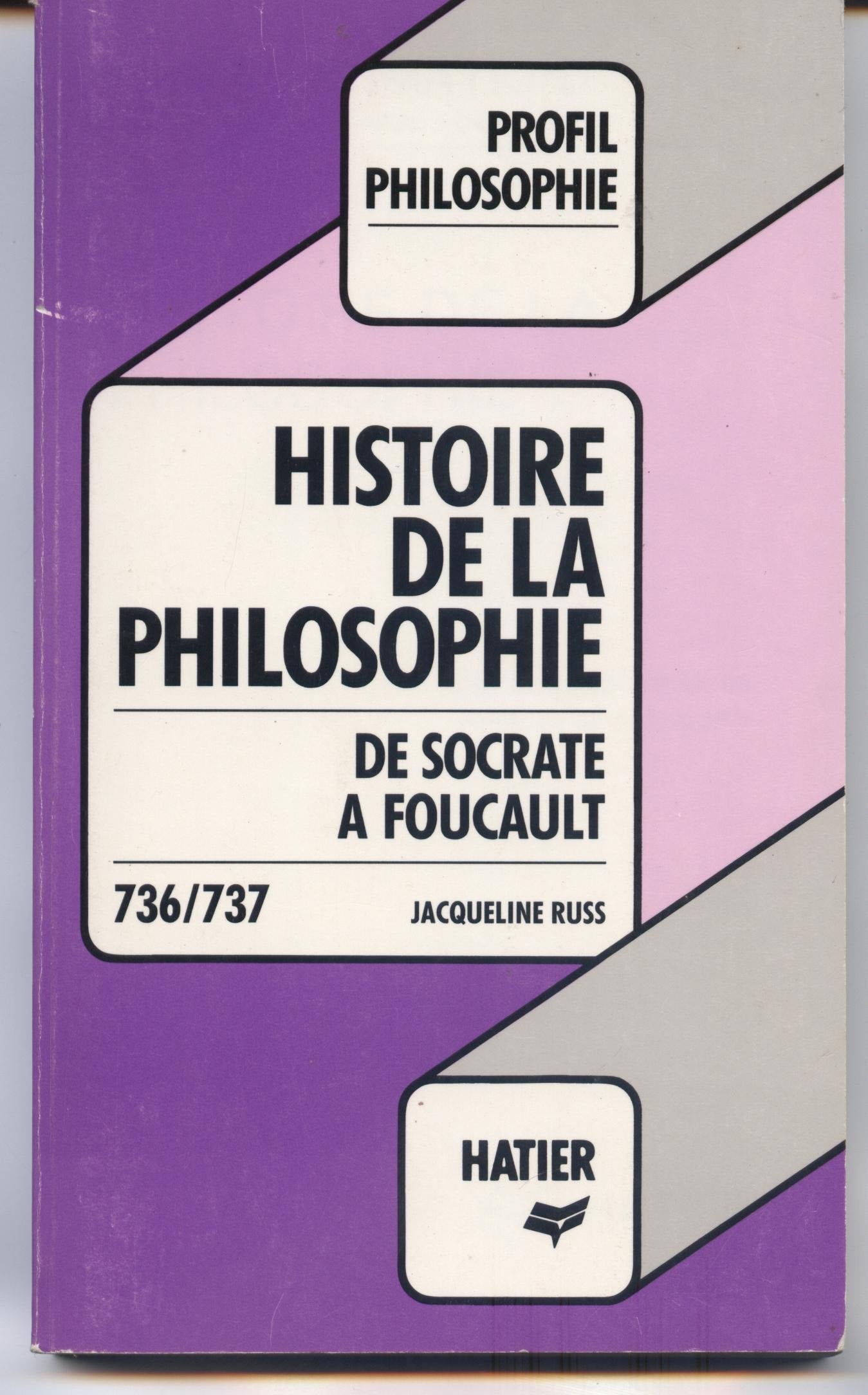 Histoire de la philosophie : De Socrate à Foucault 9782218071102