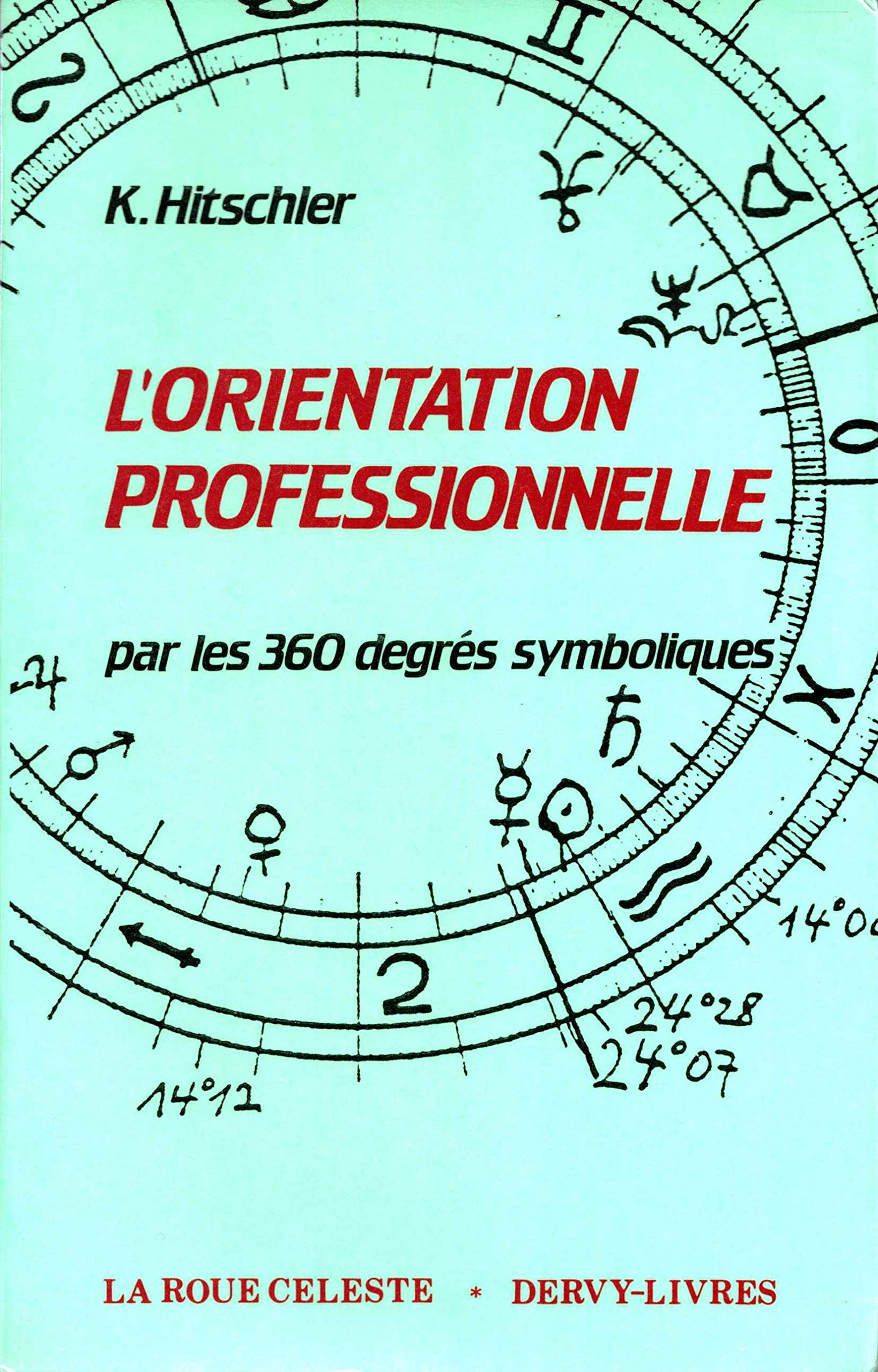 L'orientation professionnelle par les 360 degres symboliques 9782850761614
