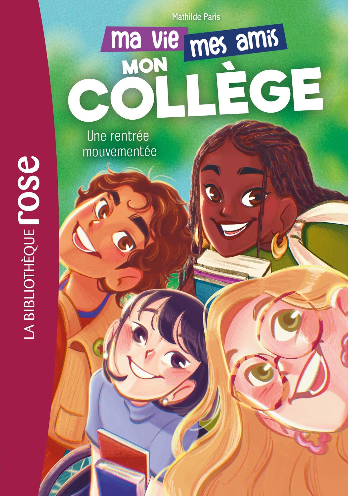 Ma vie, mes amis, mon collège 01 - Une rentrée mouvementée 9782017297901