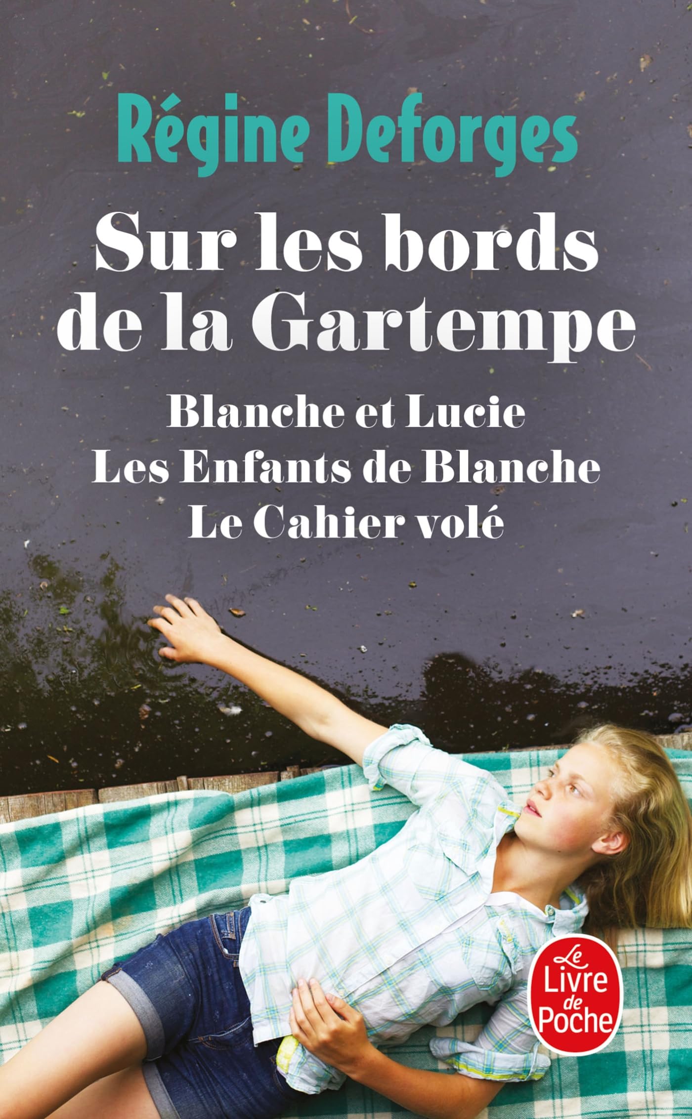 Sur les bords de la Gartempe (Blanche et Lucie - Les enfants de Blanche - Le Cahier volé) 9782253098720
