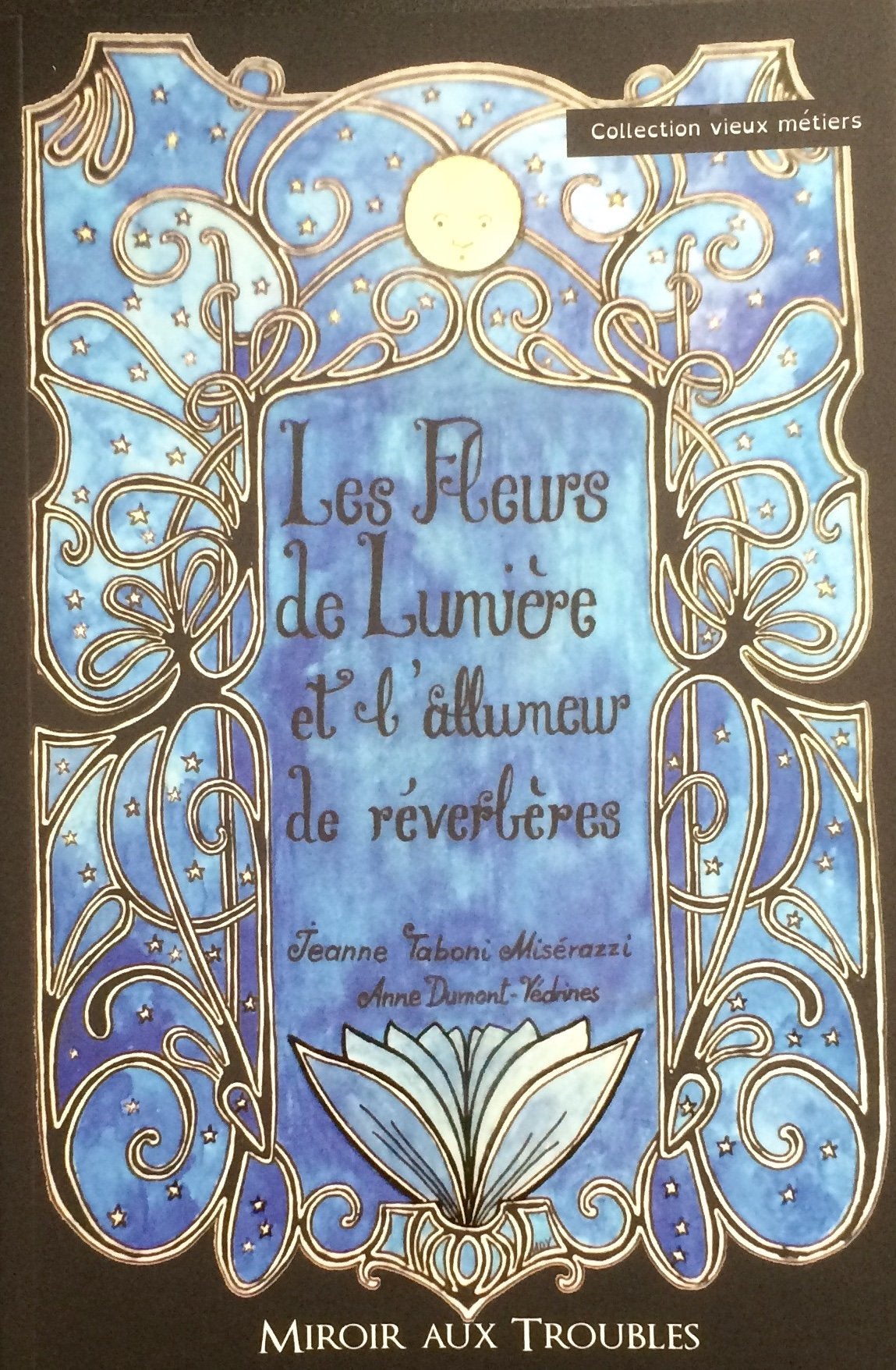 Les fleurs de lumière et l'allumeur de réverbères : adapté aux lecteurs dyslexiques 9791093585451