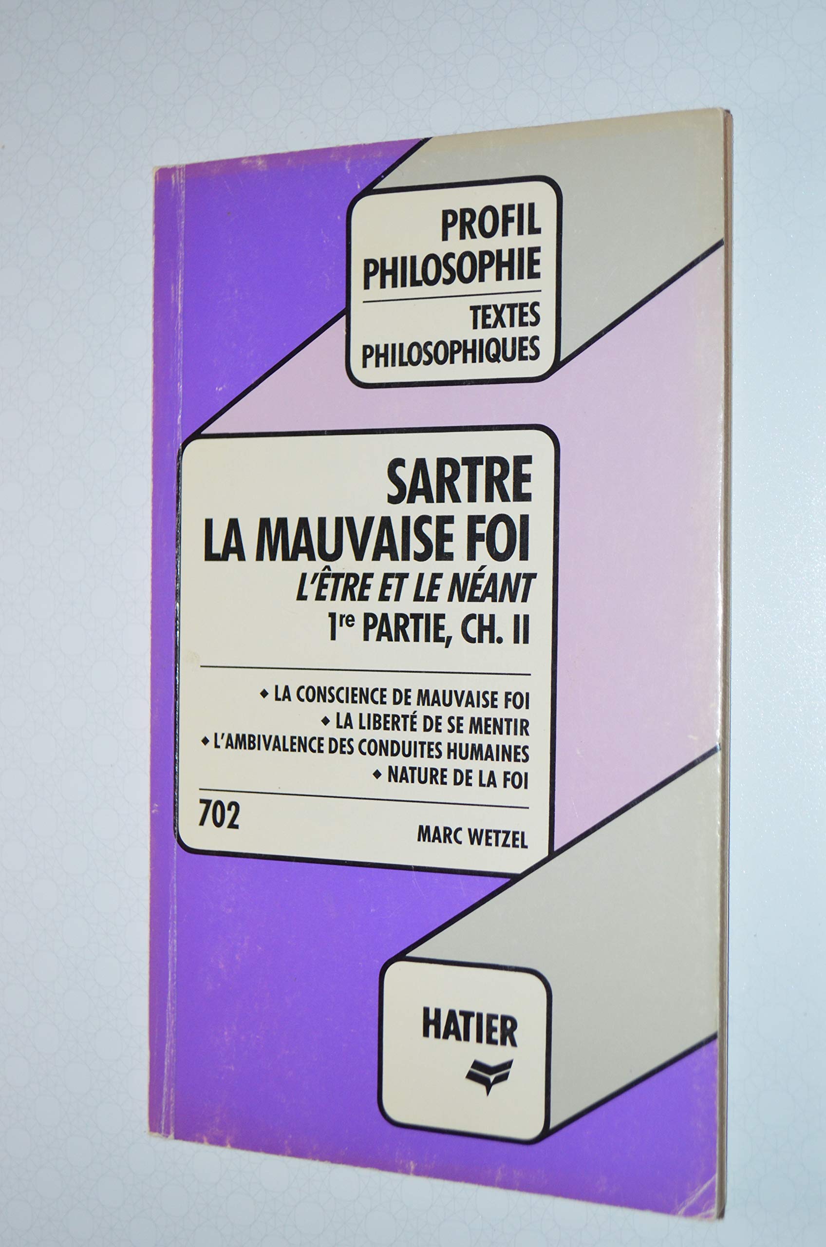 Sartre : Mauvaise Foi 9782218072819