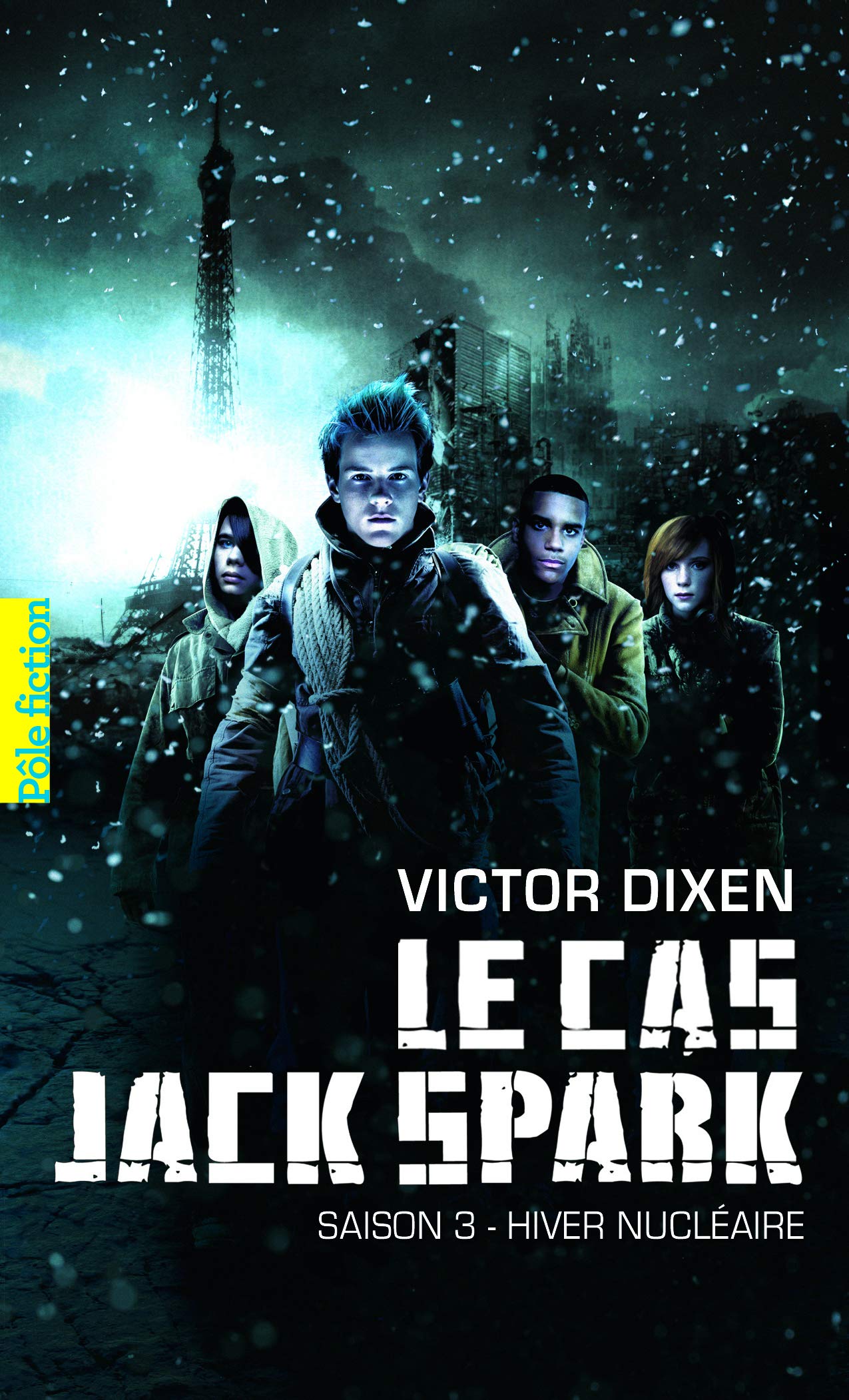 LE CAS JACK SPARK. SAISON 3 : HIVER NUCLEAIRE 9782070663361