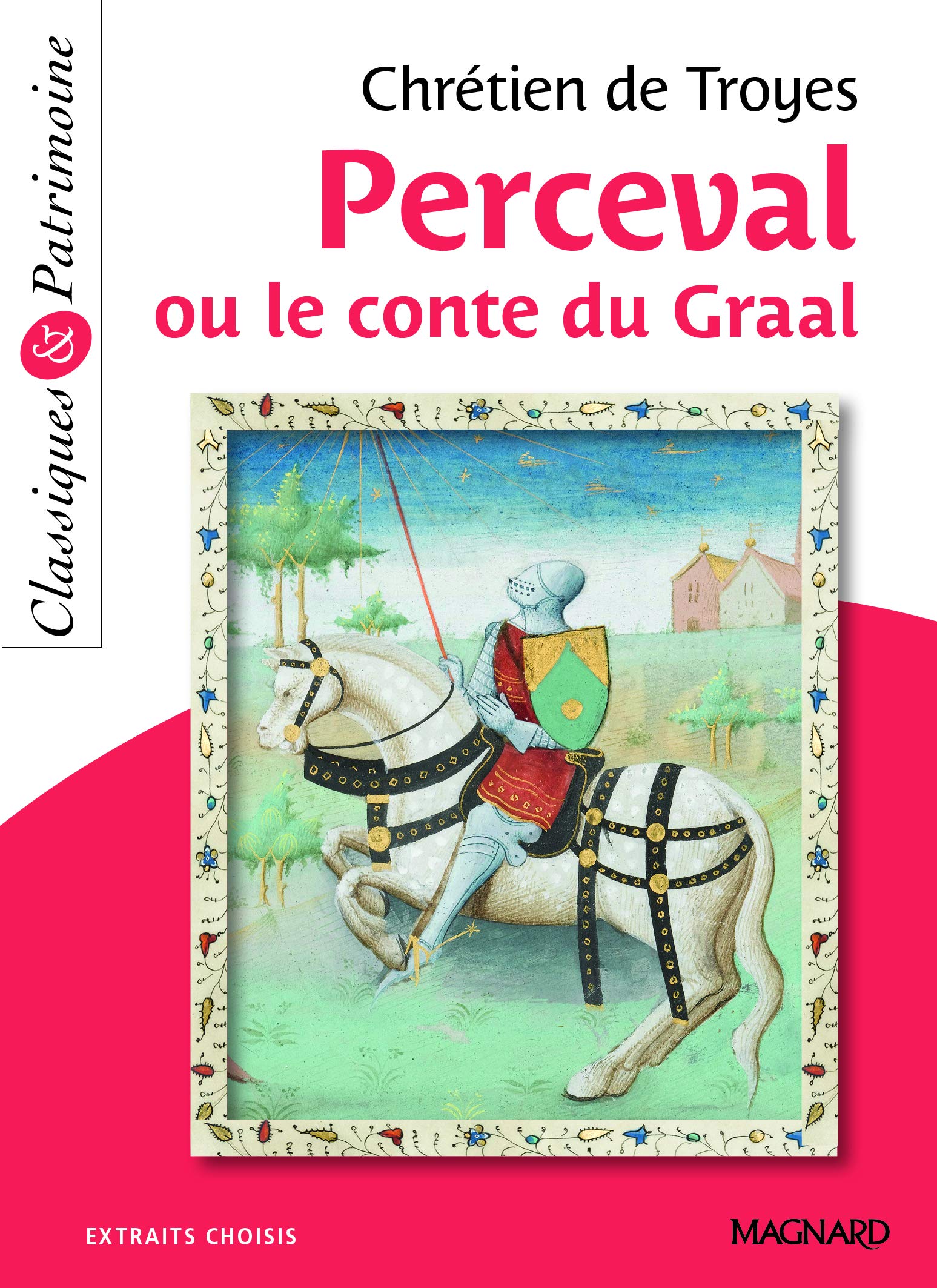 Perceval ou le Conte du Graal - Classiques et Patrimoine 9782210756809