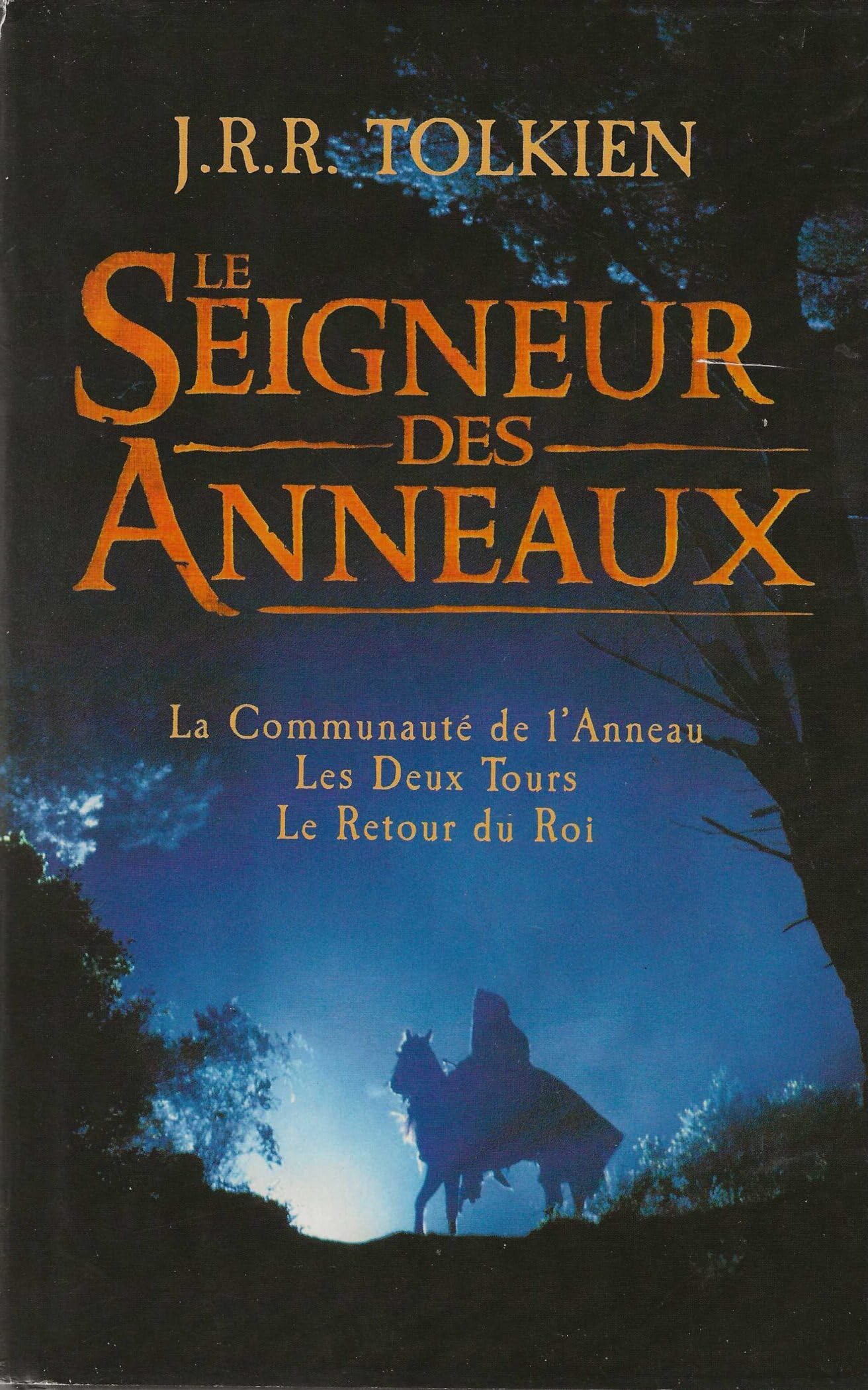 Le Seigneur des anneaux : la communauté de l'anneau, les deux tours, le retour du roi 9782070501403