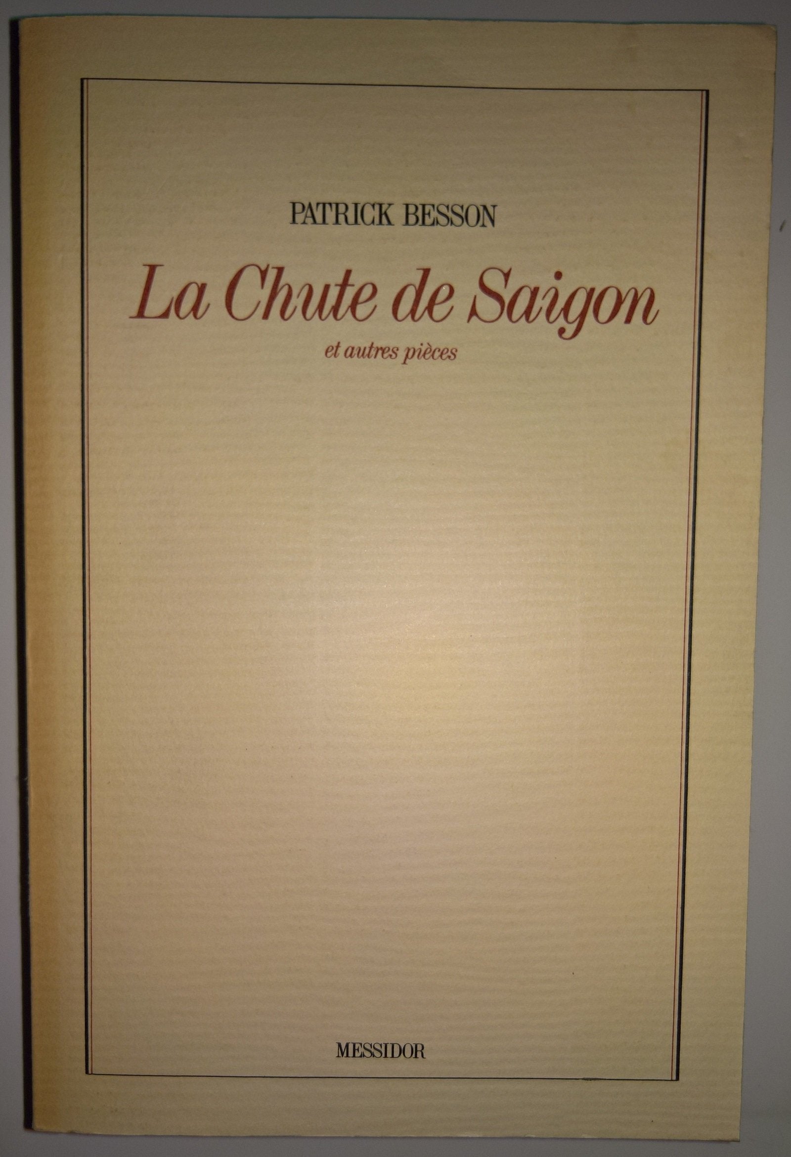 La Chute de Saigon et autres pièces (théâtre) 9782209058341