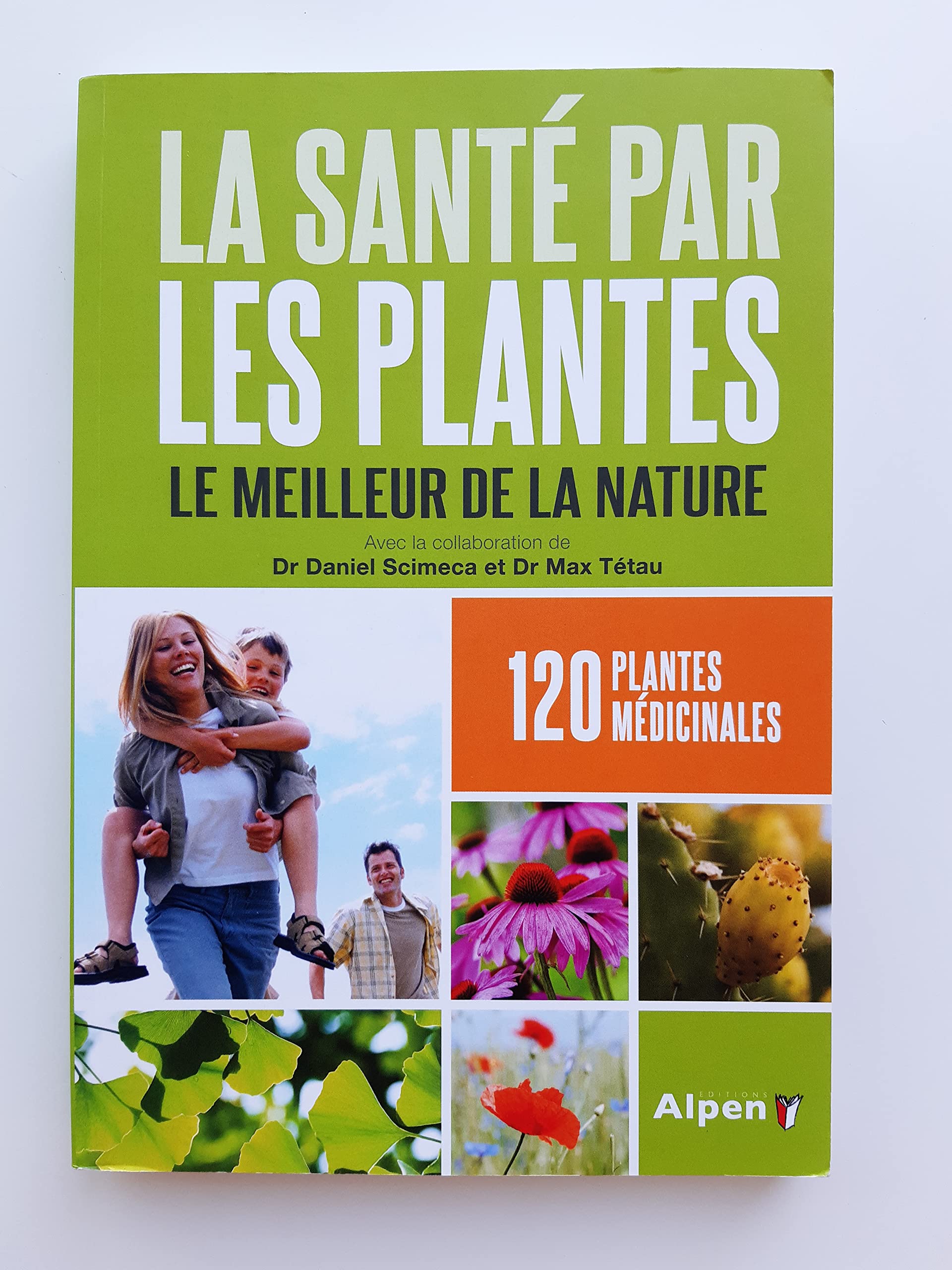 LA SANTÉ PAR LES PLANTES LE MEILLEUR DE LA NATURE 9782359344622