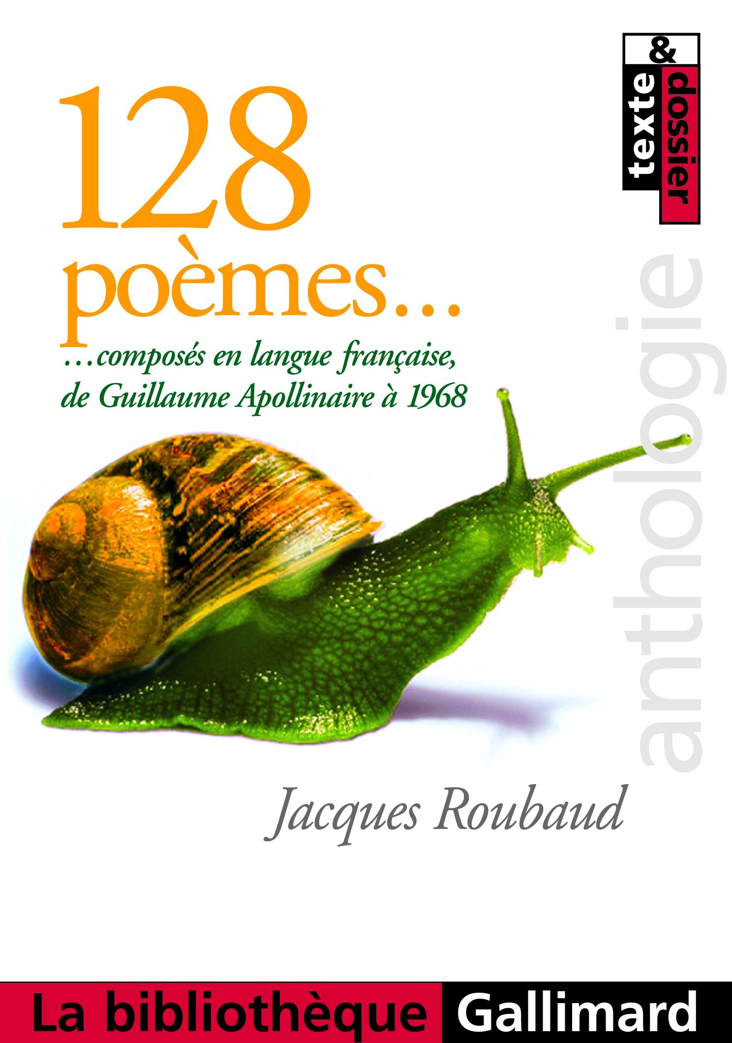 128 poèmes composés en langue française, de Guillaume Apollinaire à 1968 9782070420322