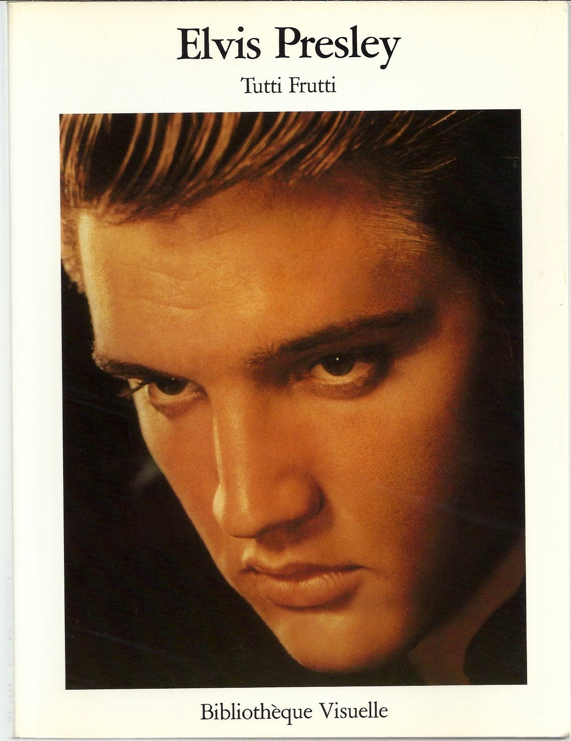 Elvis Presley : tutti frutti, ou, L'érection des coeurs 9783888145537