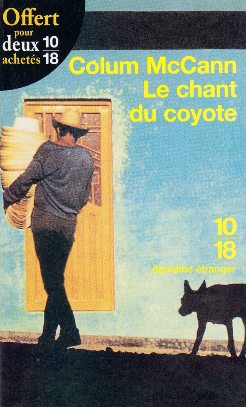 Le chant du coyote - Colum McCann 9782264052490