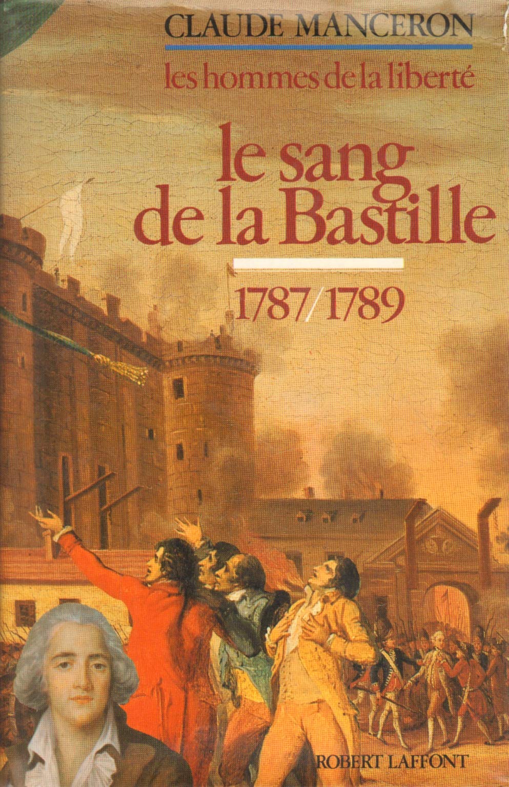 Le sang de la bastille (Les hommes de la liberté tome 5) 9782221054970