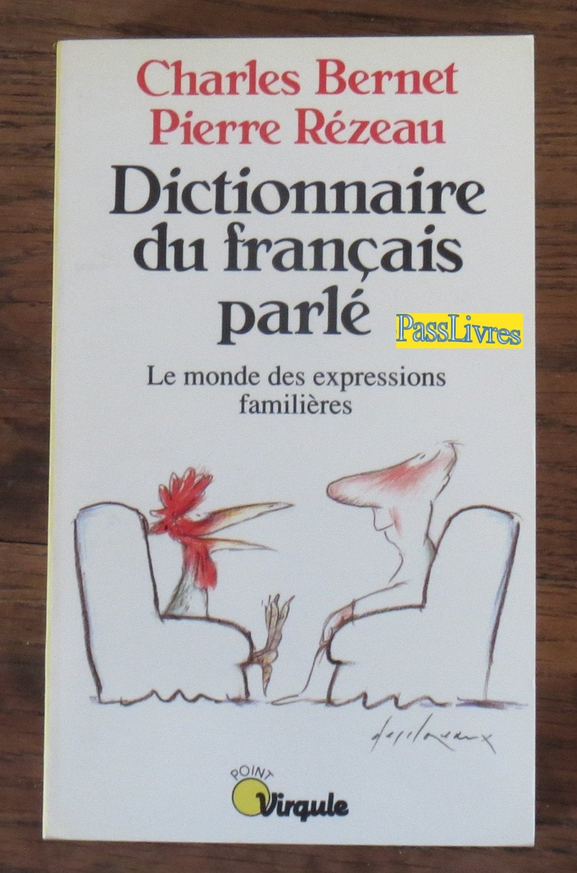 Dictionnaire du français parlé. Le monde des expressions familières 9782020128681