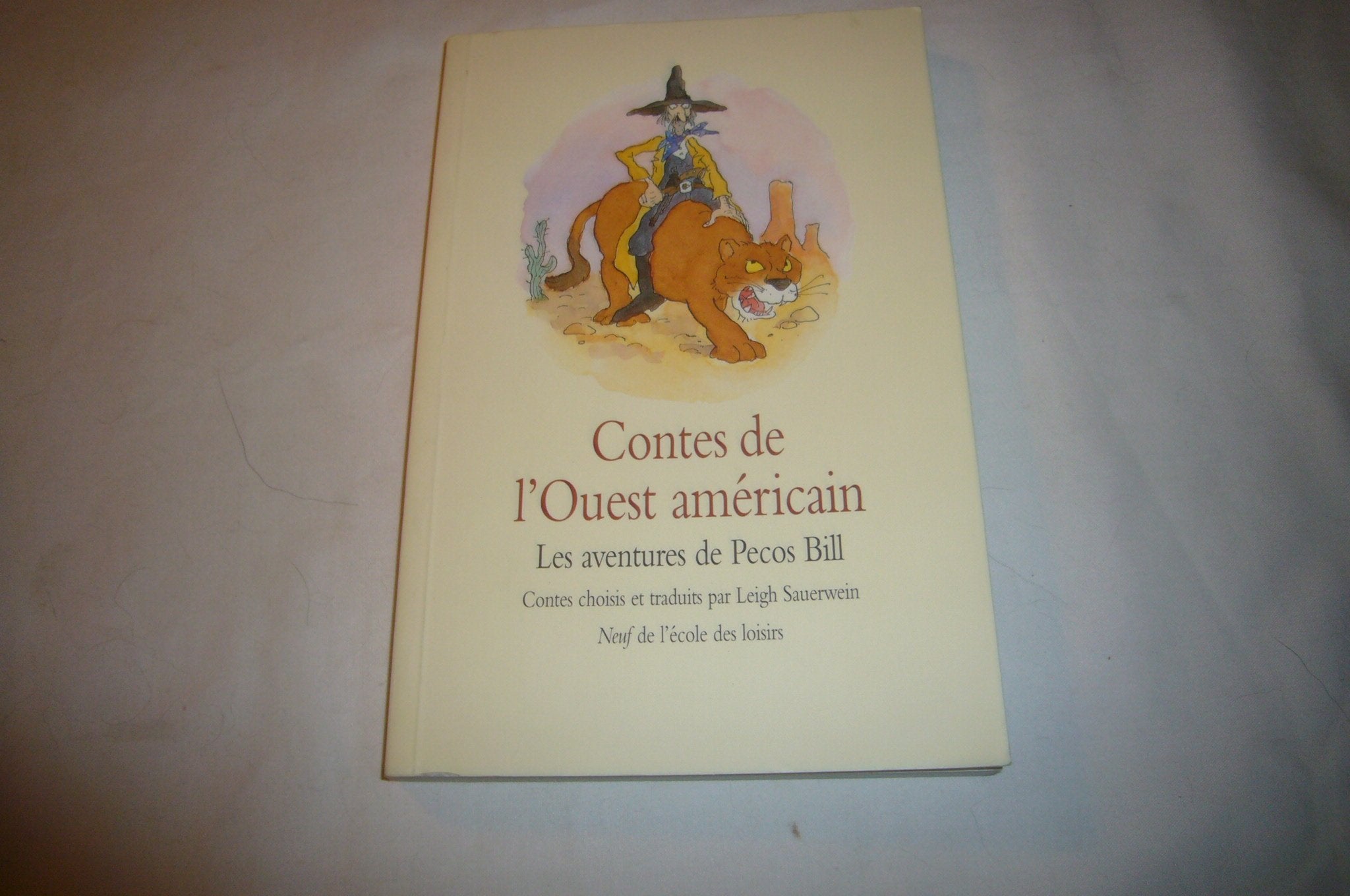 Contes de l'Ouest américain : Les Aventures de Pecos Bill 9782211062053