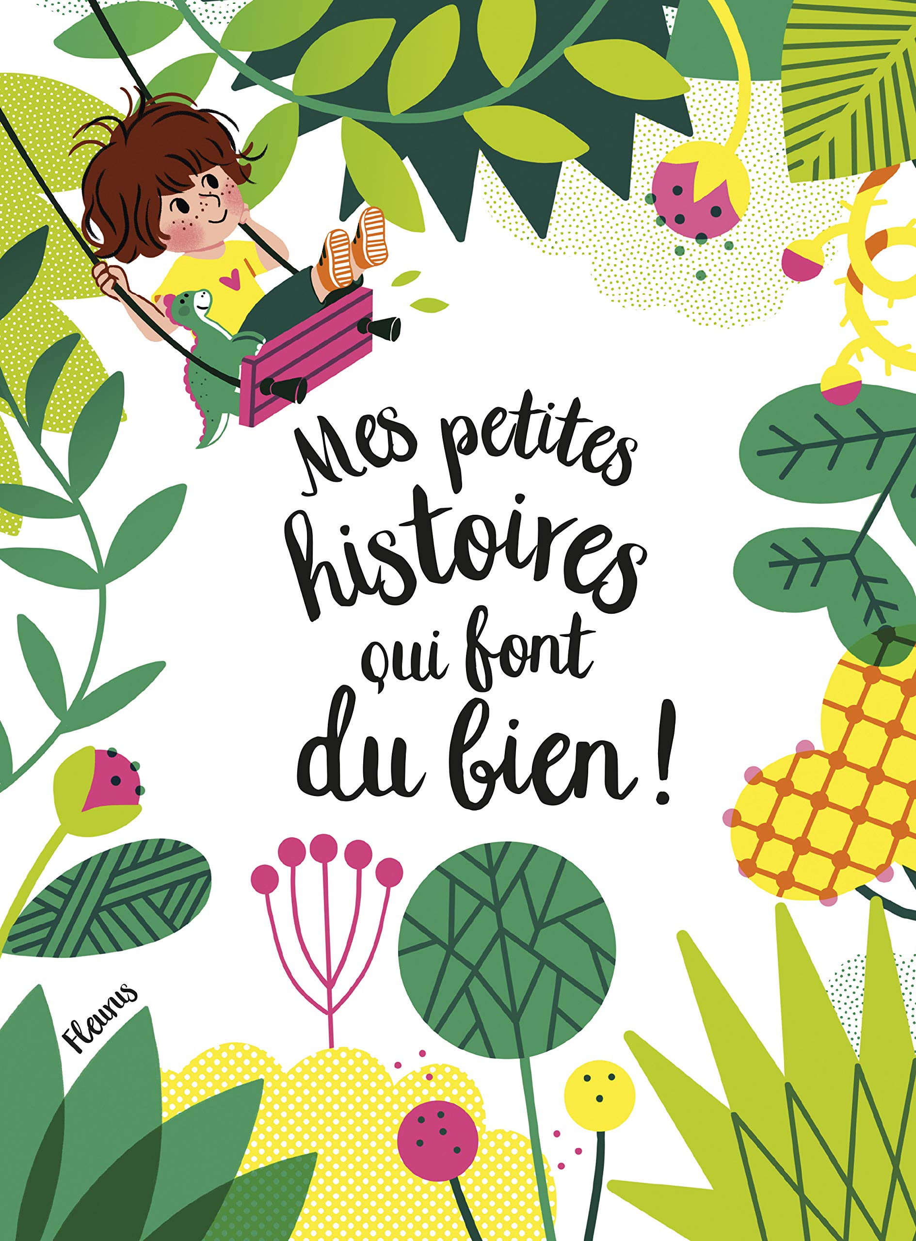 Mes petites histoires qui font du bien 9782215136514