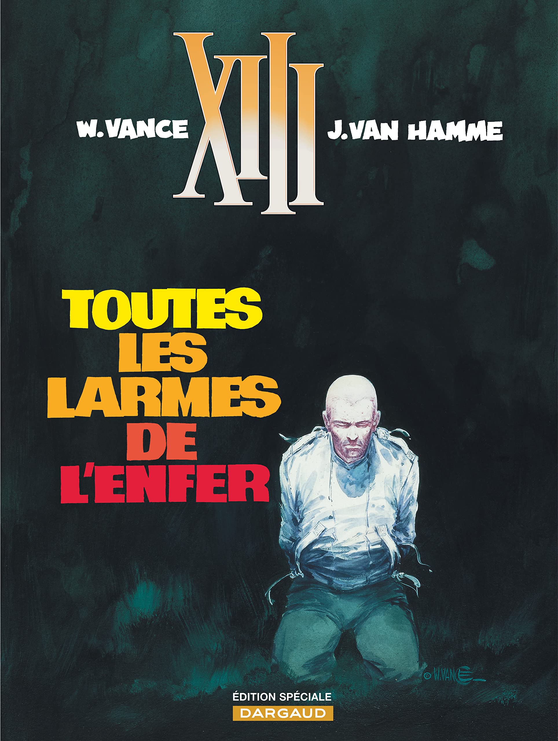 XIII - Ancienne série - Tome 3 - Toutes les larmes de l'enfer 9782505061519