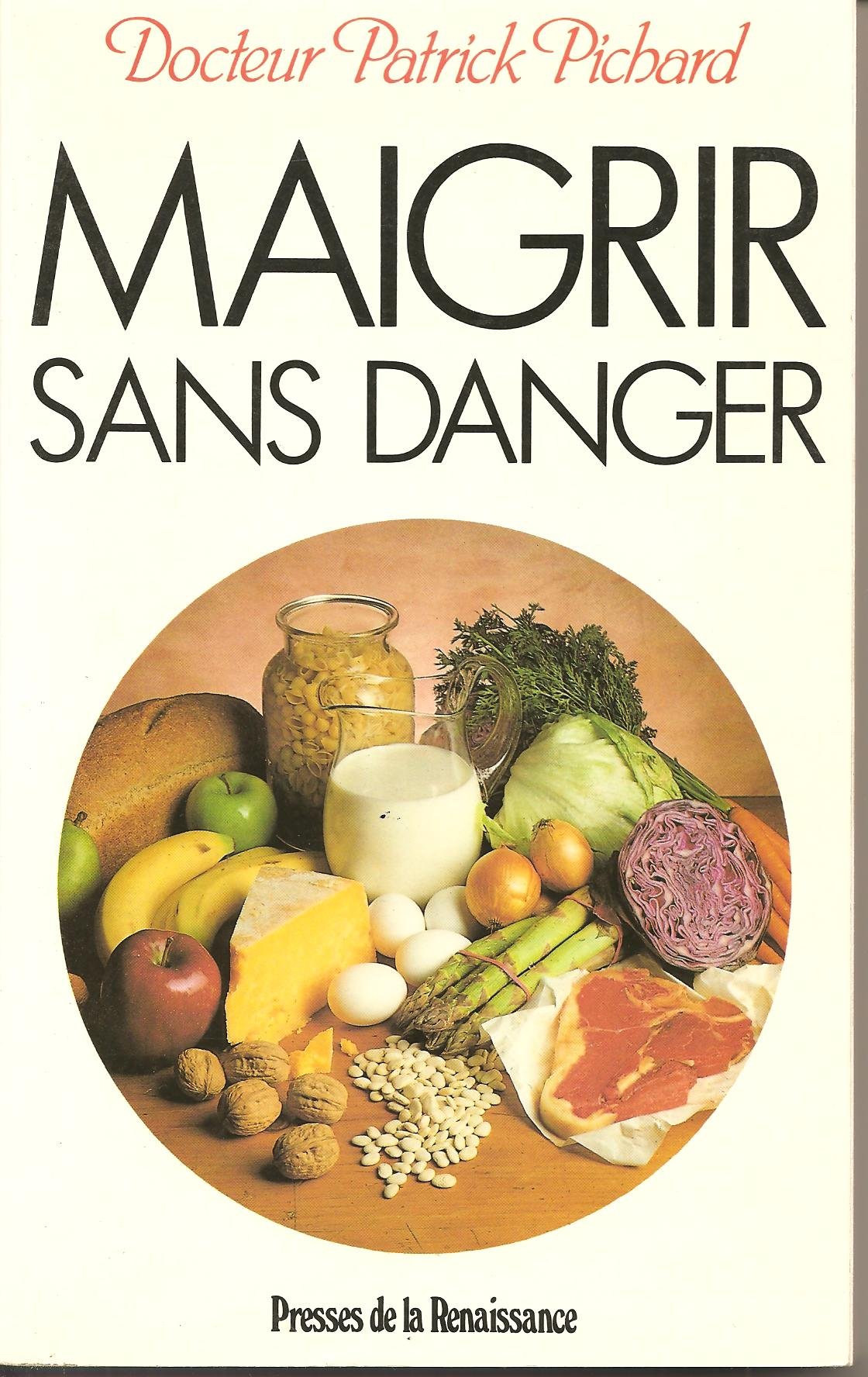 Maigrir sans danger 9782856164006