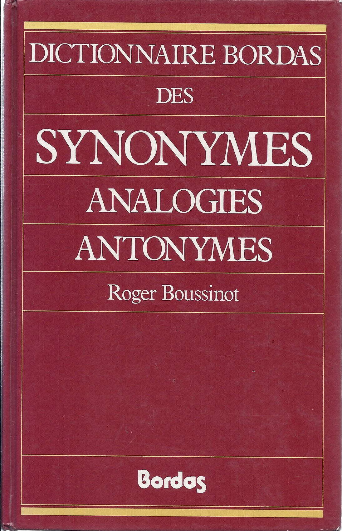 Dictionnaire bordas des synonymes, analogies, antonymes 9782040161477