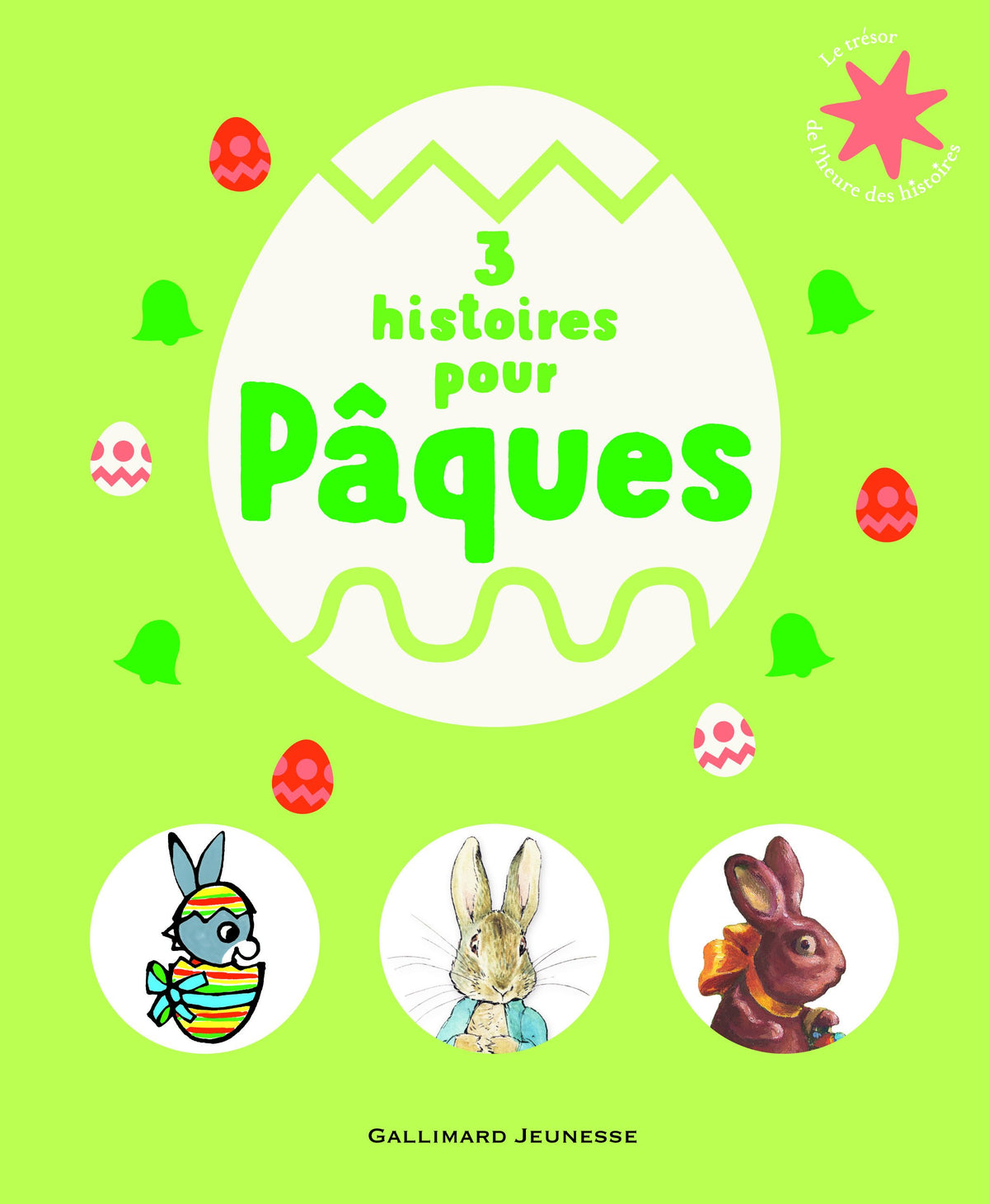 3 histoires pour Pâques - Le Trésor de l'Heure des histoires - De 3 à 7 ans 9782075082525