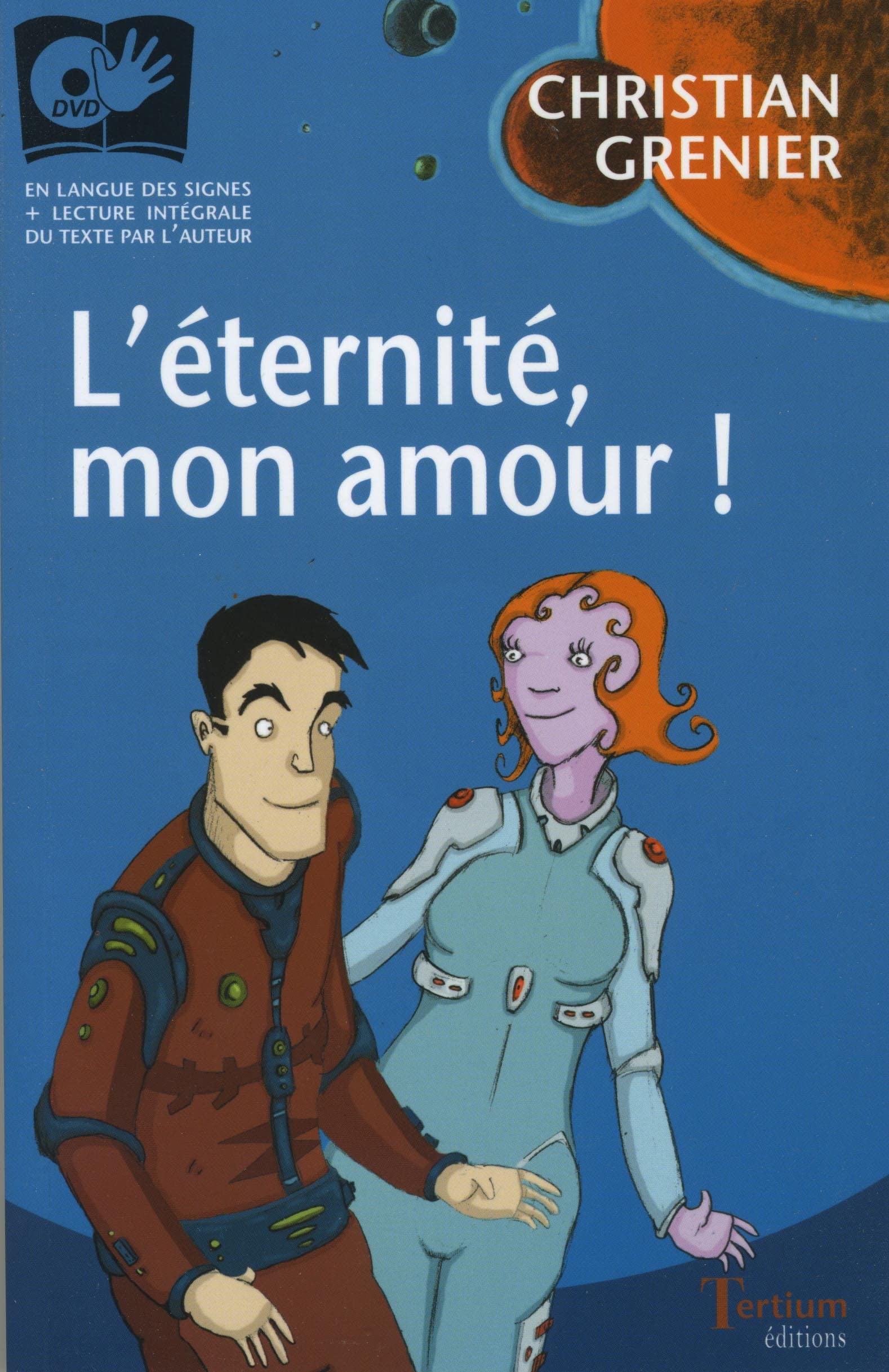 L'éternité, mon amour.: avec 1 DVD 9782916132068