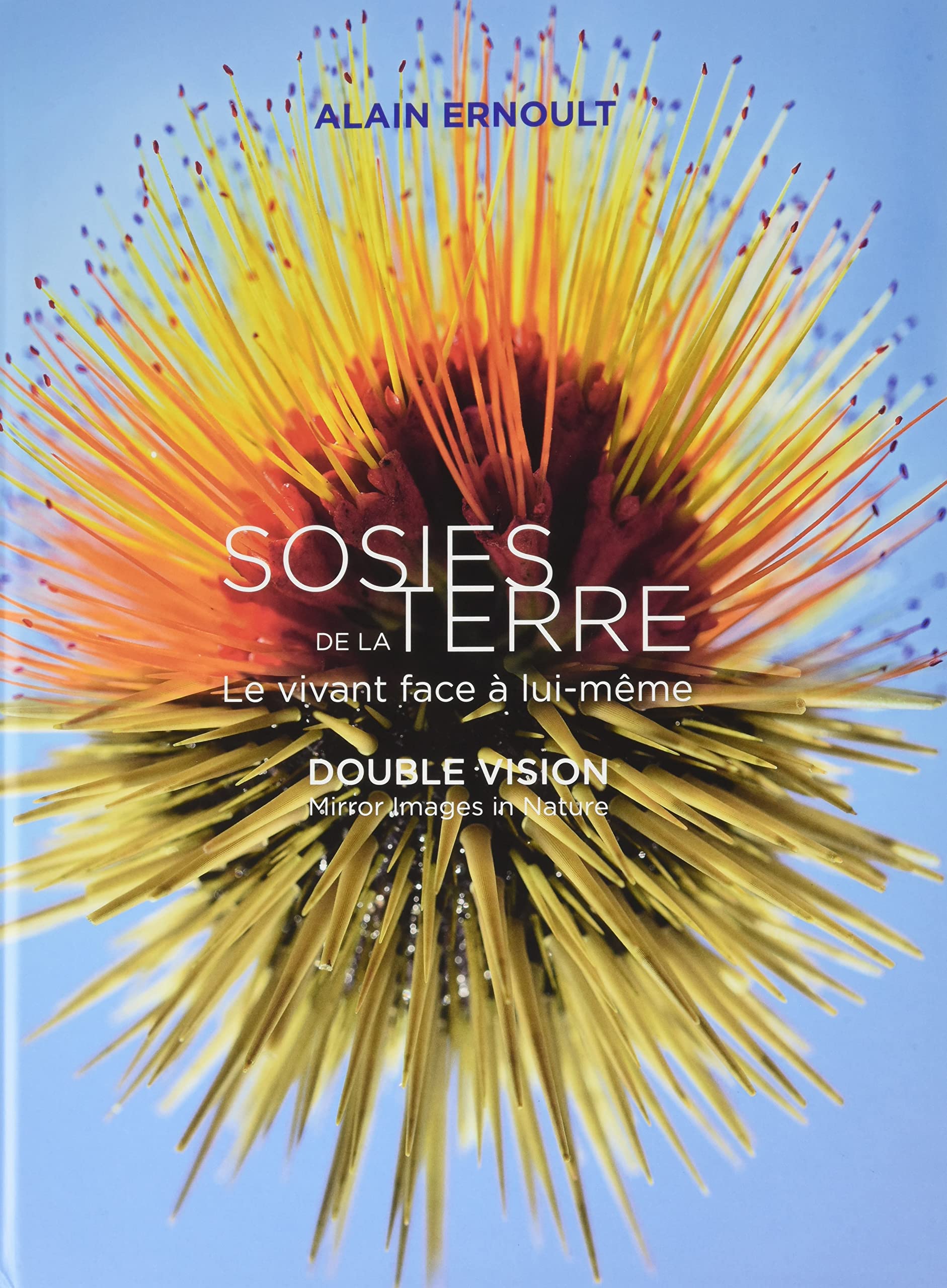 Sosies de la Terre: Le vivant face à lui-même 9782353403400