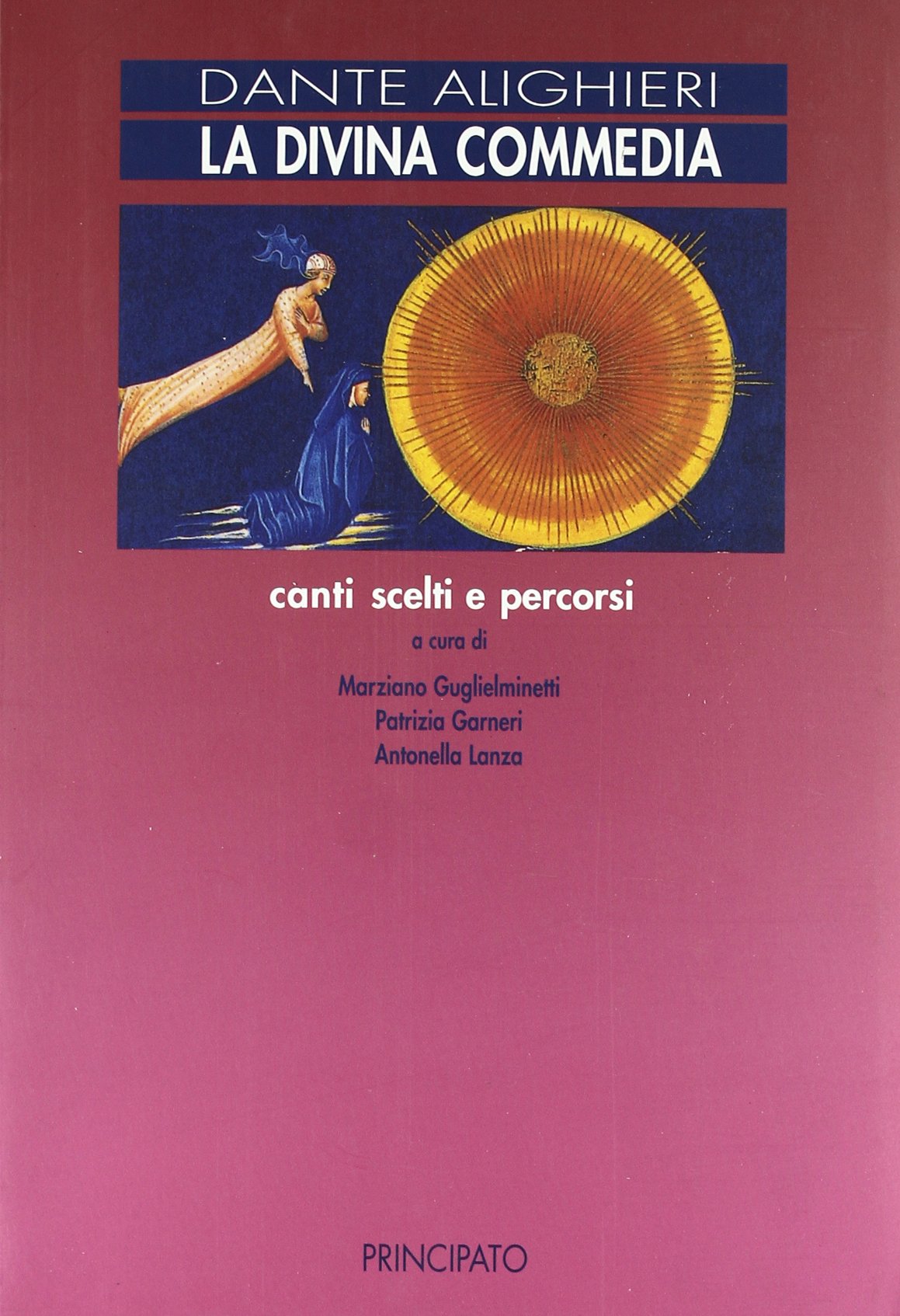 La Divina Commedia. Canti scelti e percorsi 9788841617236