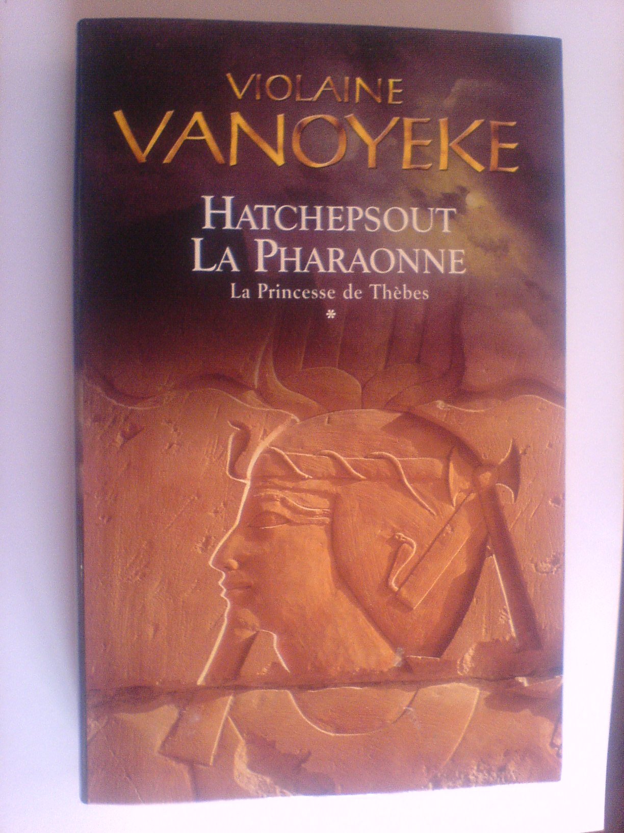 Hatchepsout la Pharaonne la Princesse de Thebes Tome 1 9782738215758