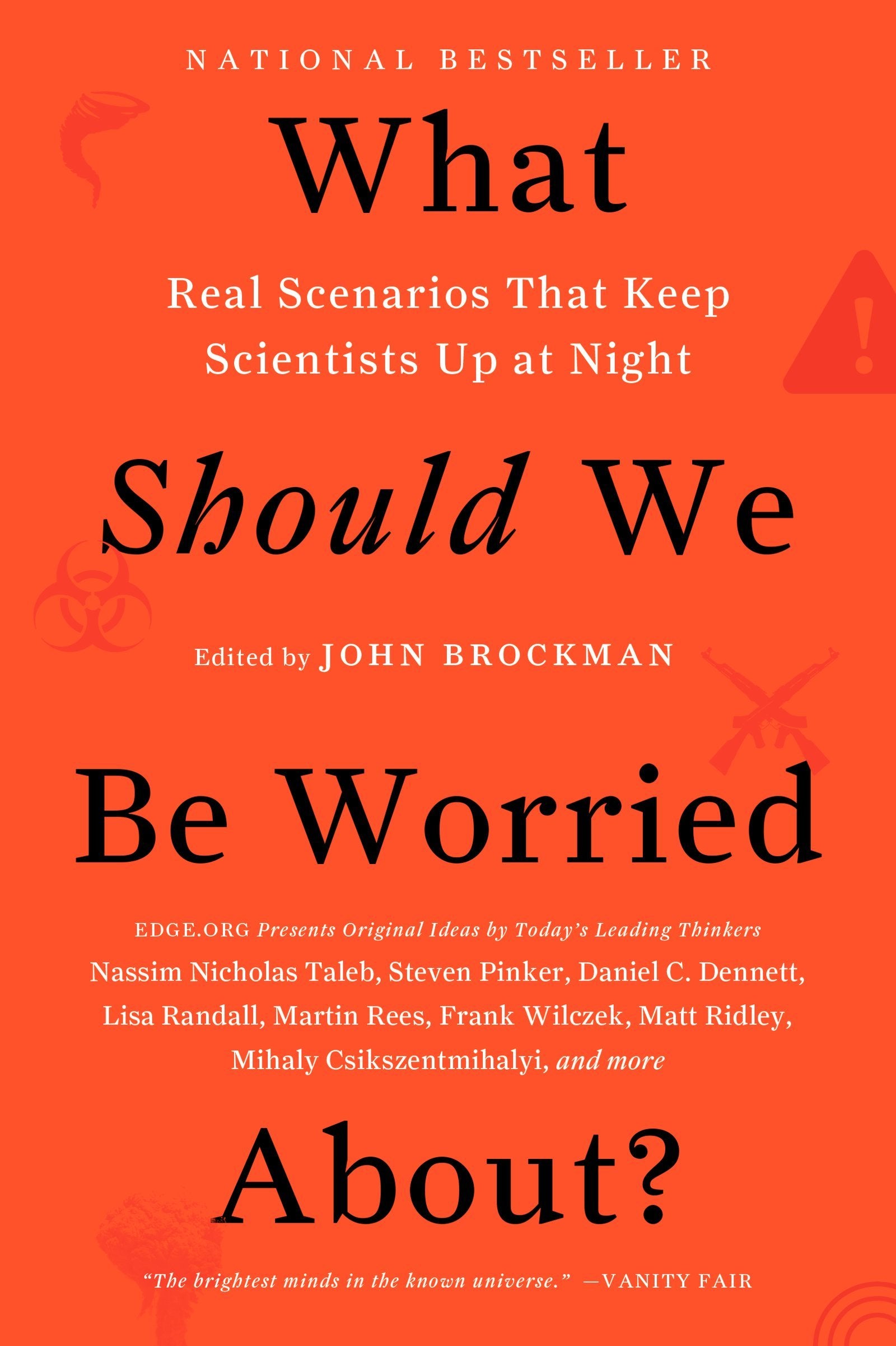 What Should We Be Worried About?: Real Scenarios That Keep Scientists Up at Night. 9780062296238