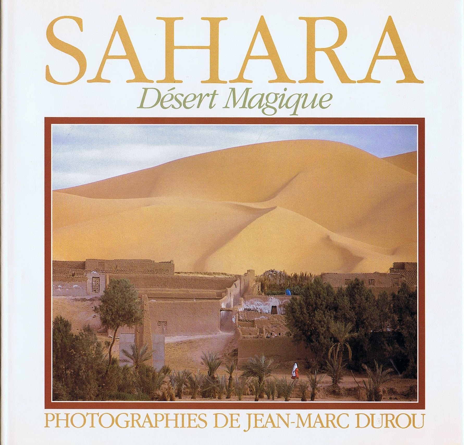 Sahara, désert magique 9782902634309