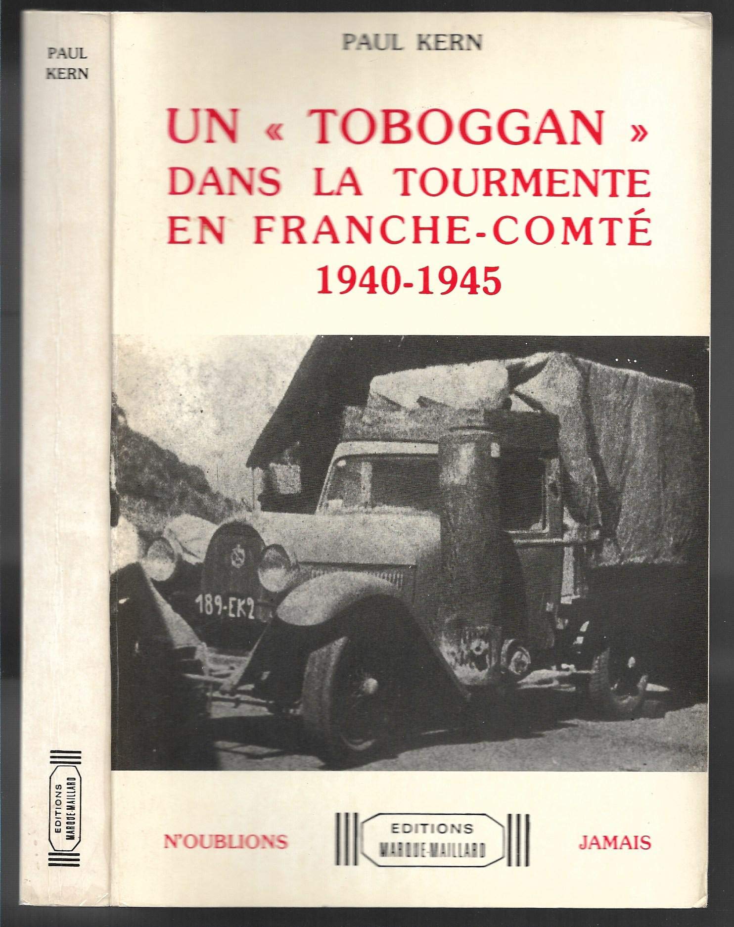 Un Toboggan dans la tourmente en Franche-Comté : N'oublions jamais 9782903900243