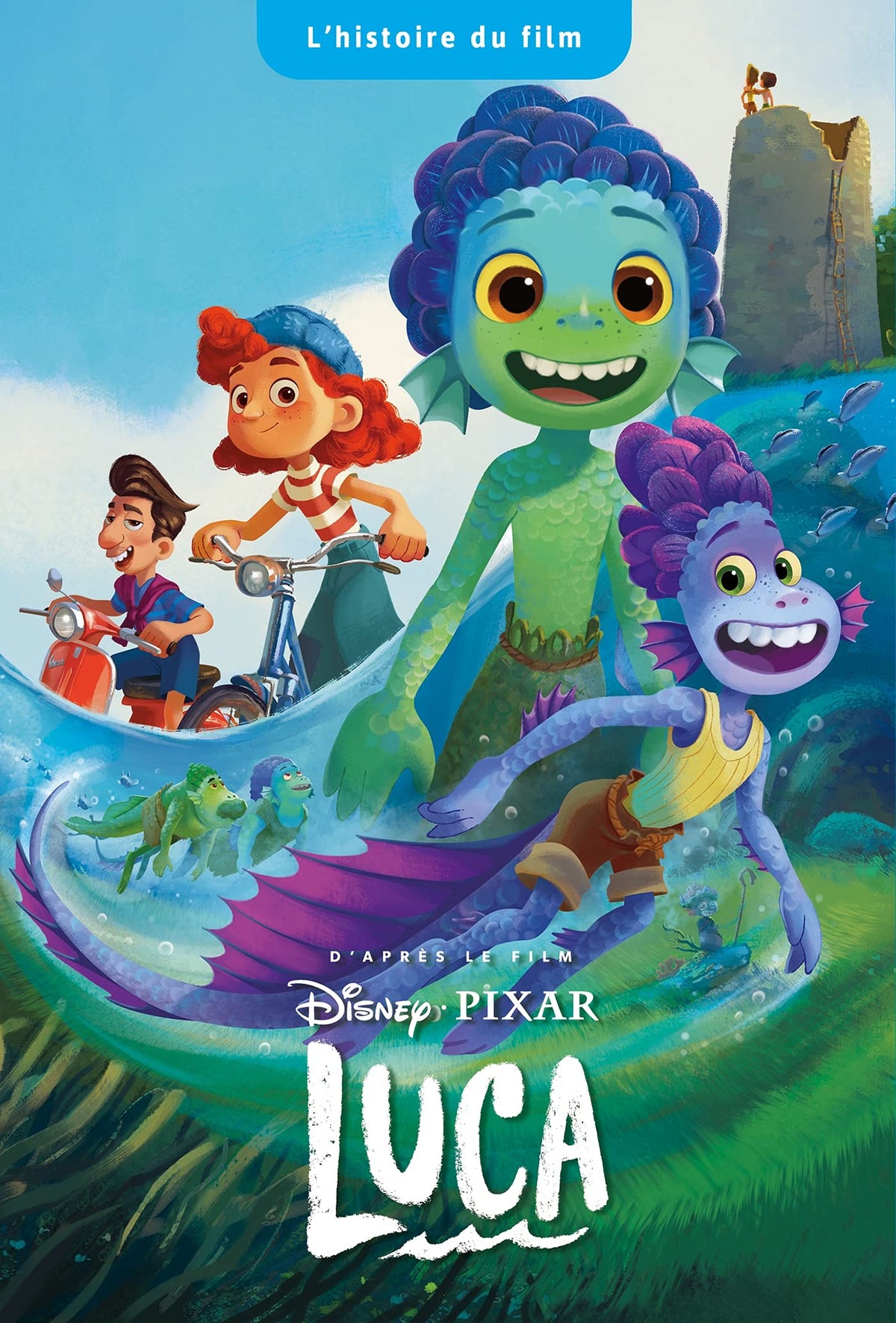LUCA - L'Histoire du film - Disney Pixar 9782012049079