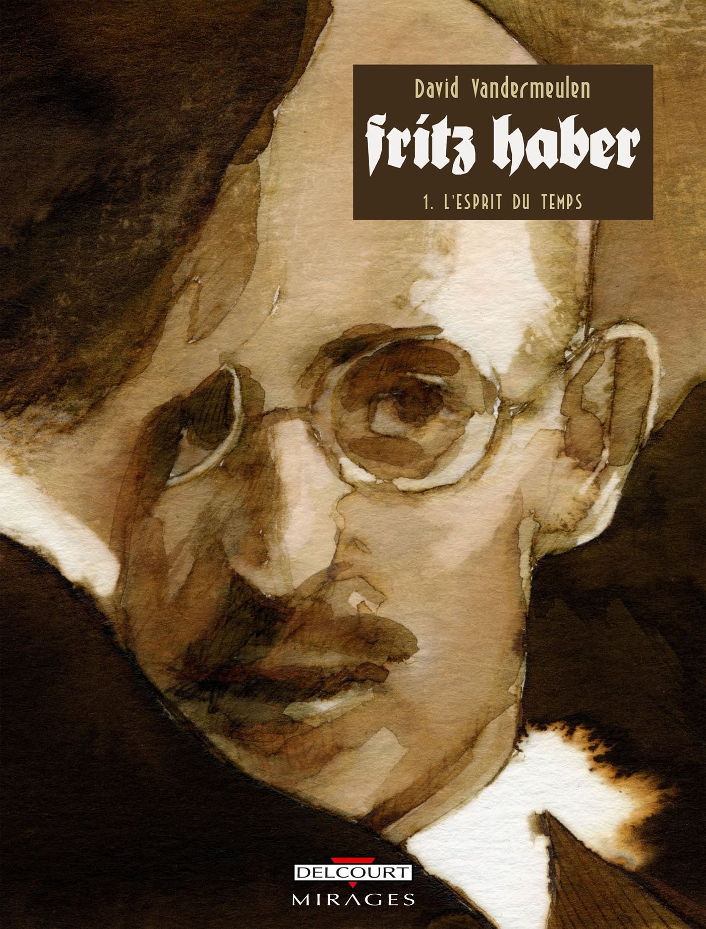 Fritz Haber T01: L'Esprit du temps 9782847894417