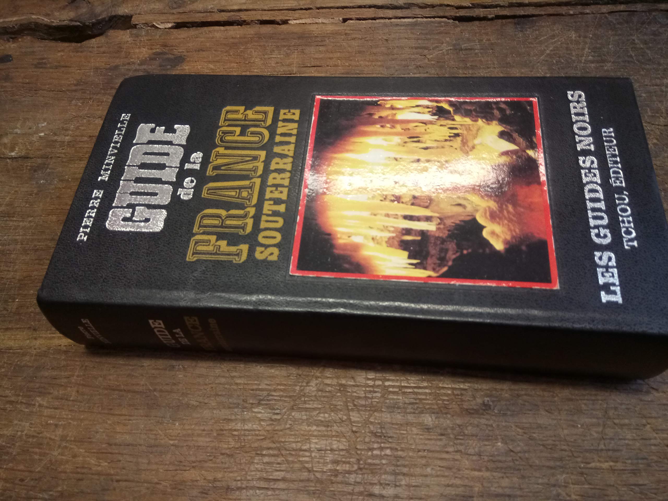 Guide de la France souterraine 