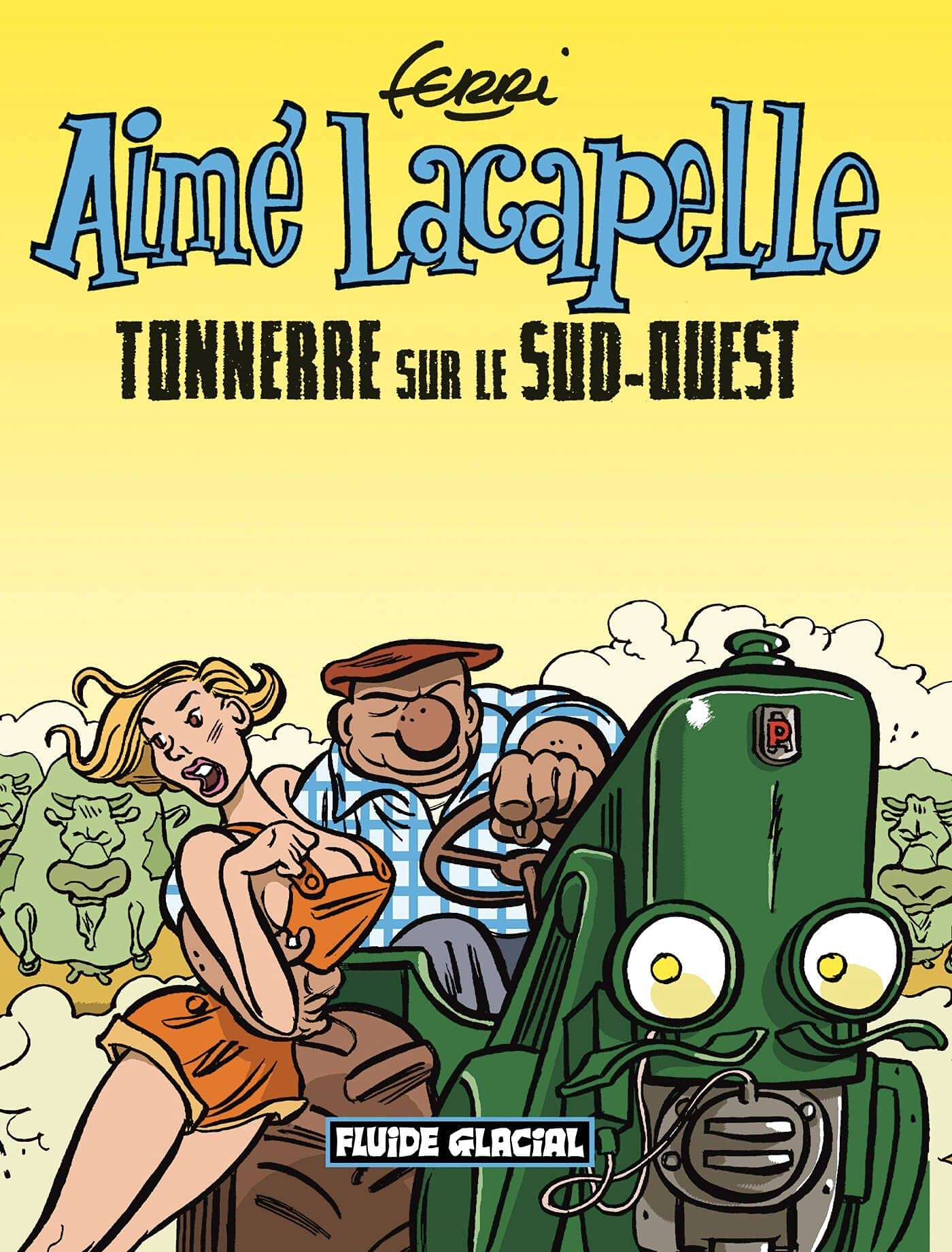 Aimé Lacapelle - tome 02: Tonnerre sur le Sud-Ouest 9782858152940