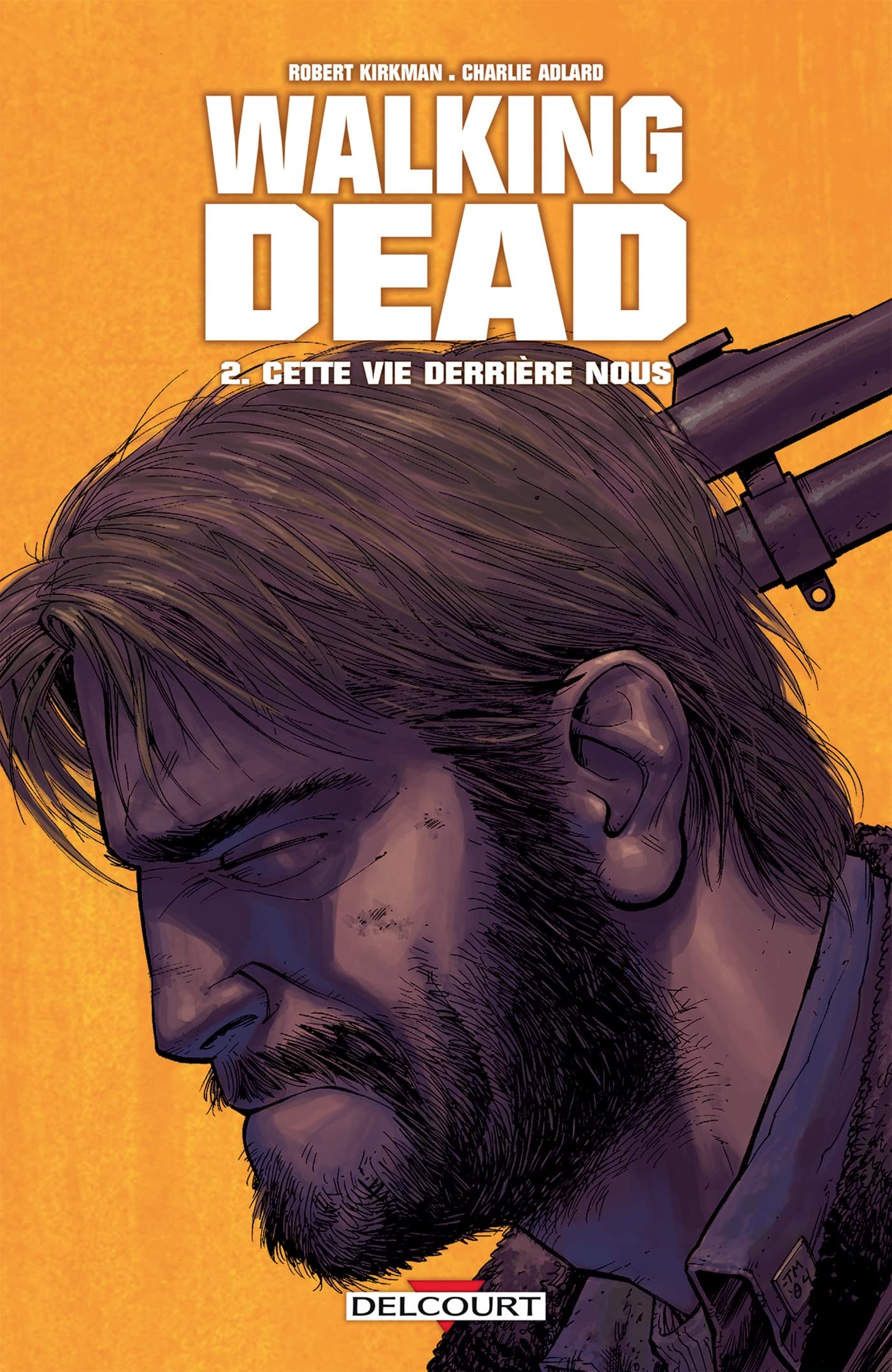 Walking Dead T02: Cette vie derrière nous 9782756009728