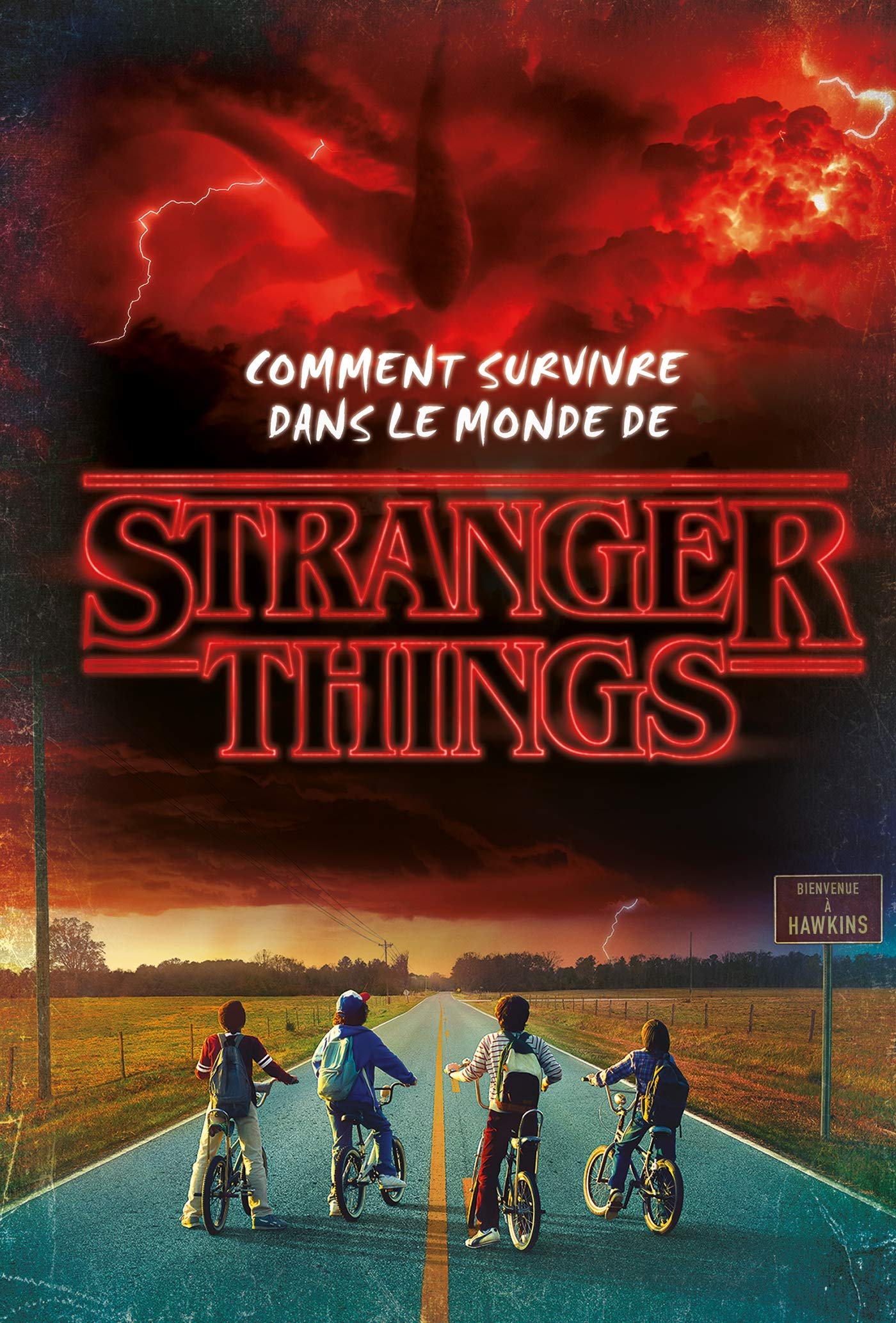 Stranger Things - Comment survivre dans le monde de Stranger Things 9782017085089