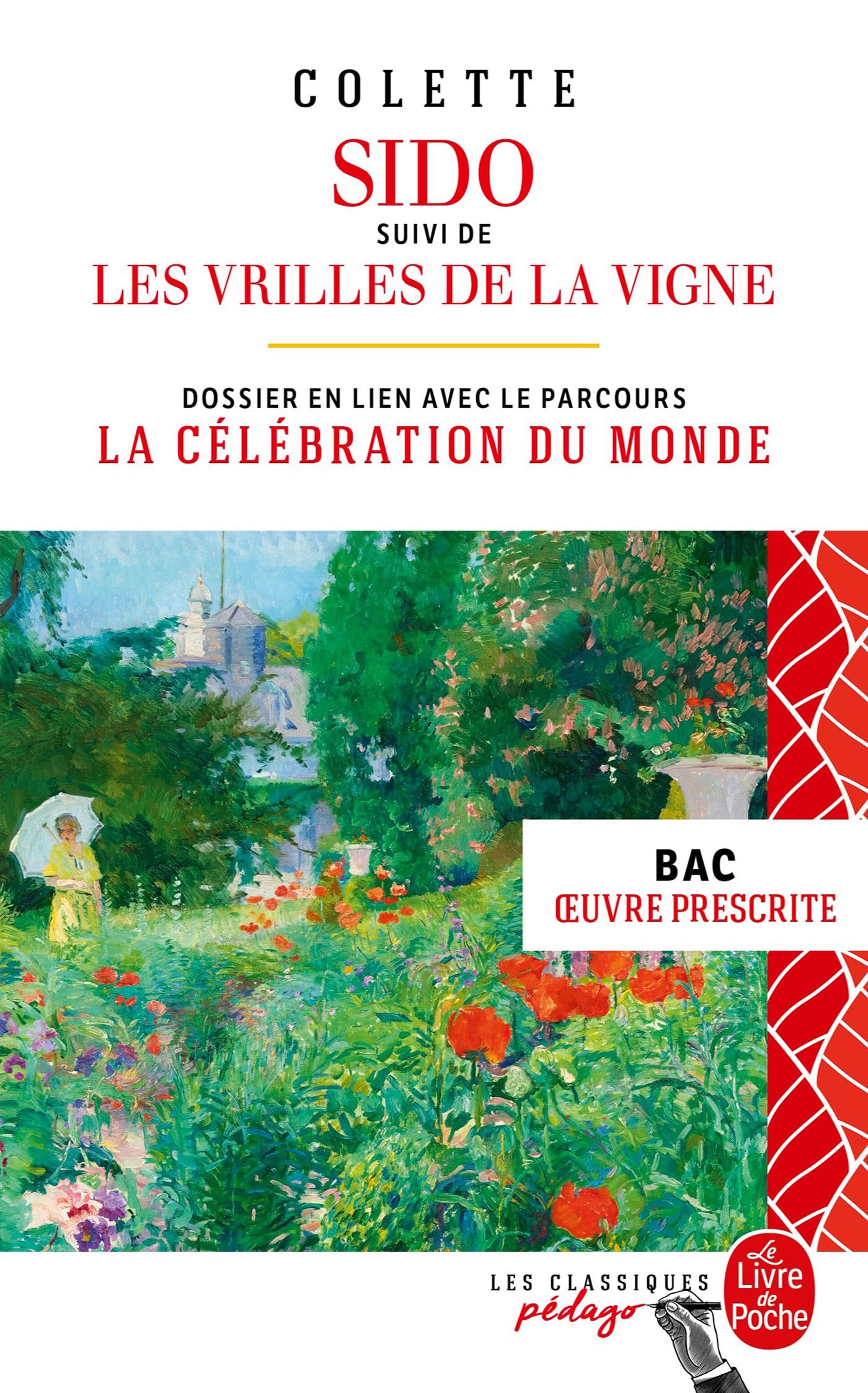 Sido suivi de Les Vrilles de la vigne (Edition pédagogique) BAC 9782253104407