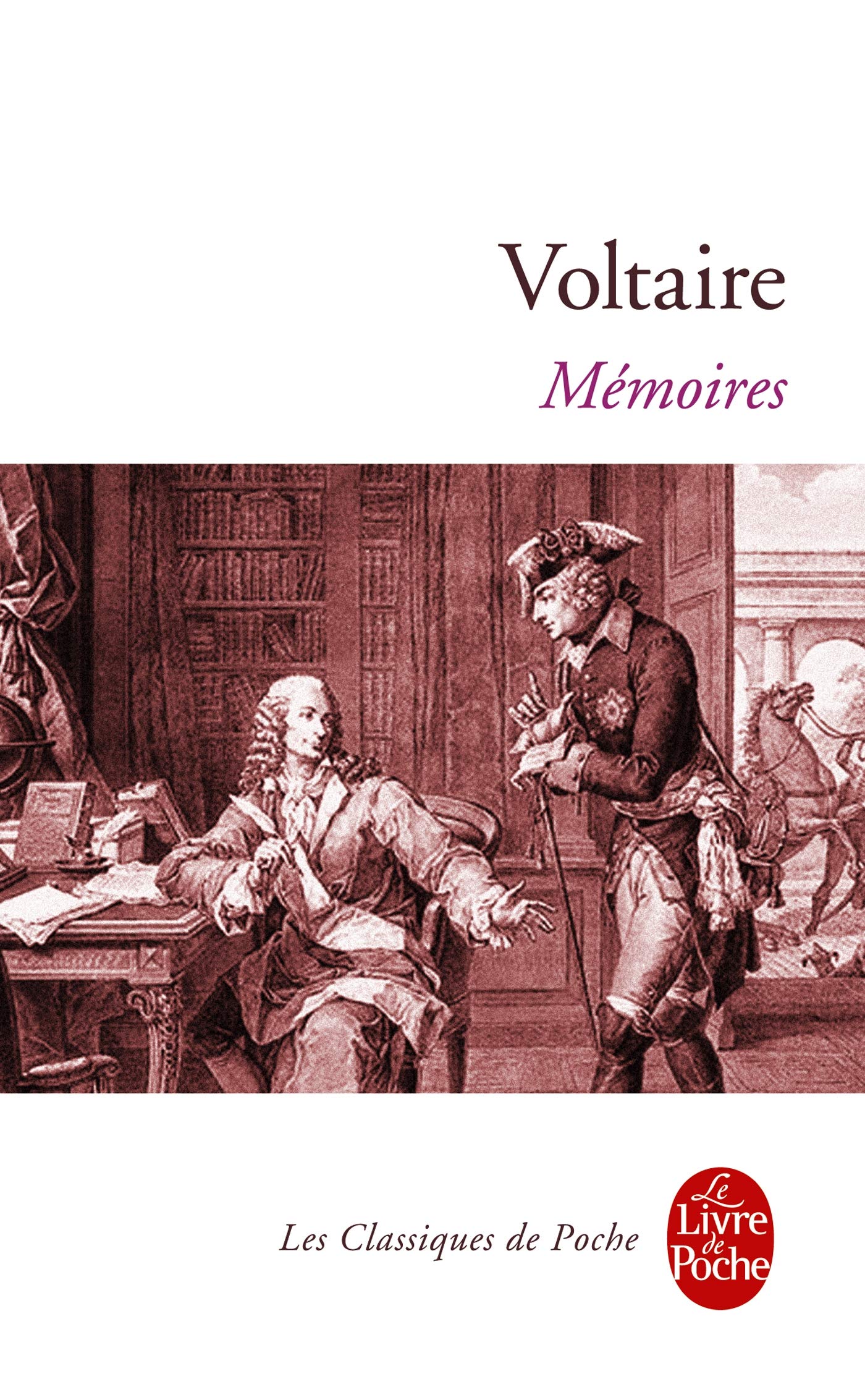 Mémoires pour servir à la vie de M. de Voltaire, écrits par lui-même 9782253907190