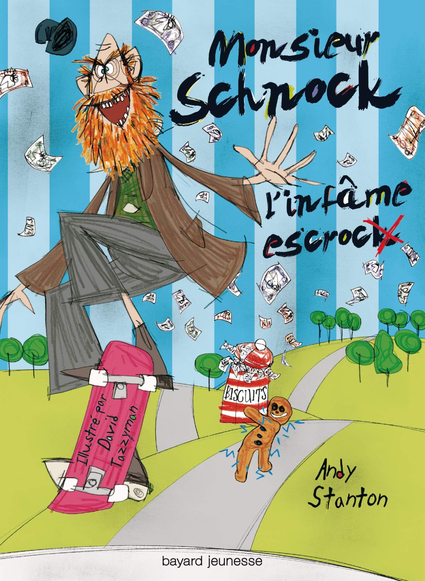 Monsieur Schnock, l'infâme escrock 9782747027250